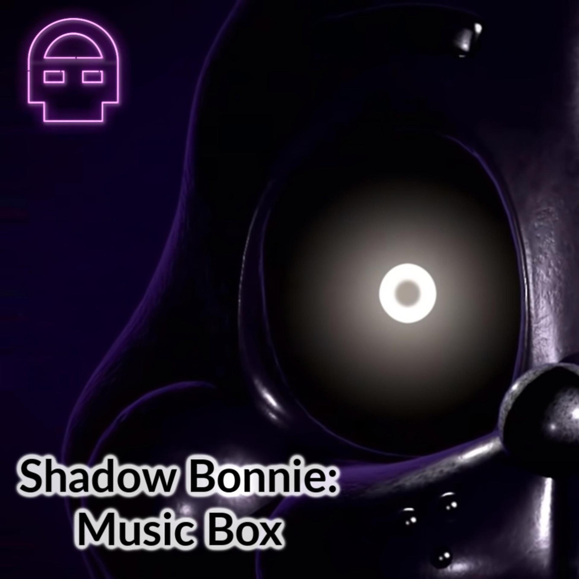Постер альбома Shadow Bonnie: Music Box