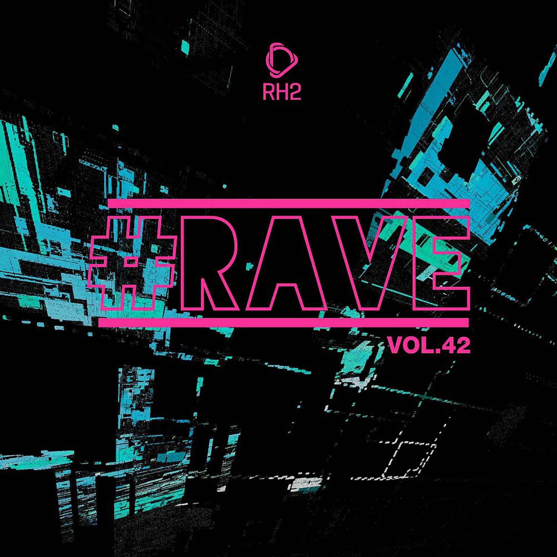 Постер альбома #Rave, Vol. 42