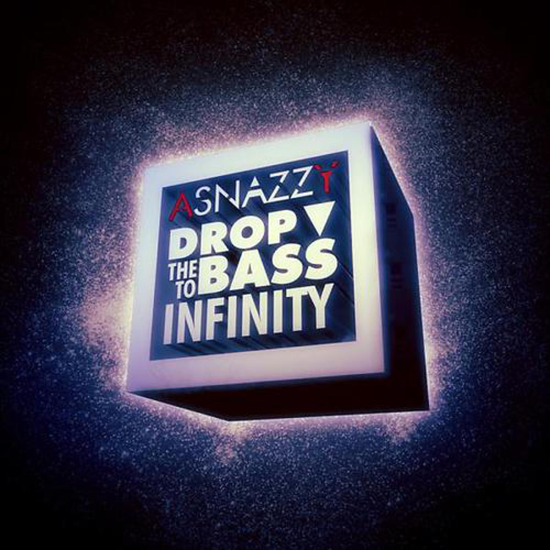 Постер альбома Drop The Bass To Infinity