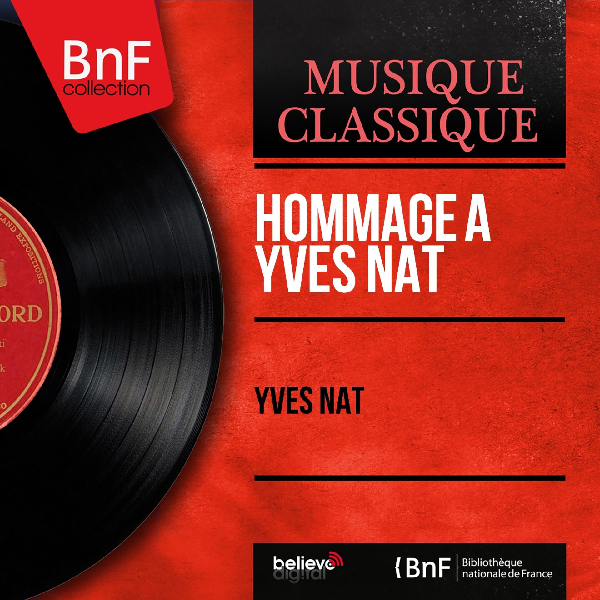 Постер альбома Hommage à Yves Nat (Mono Version)