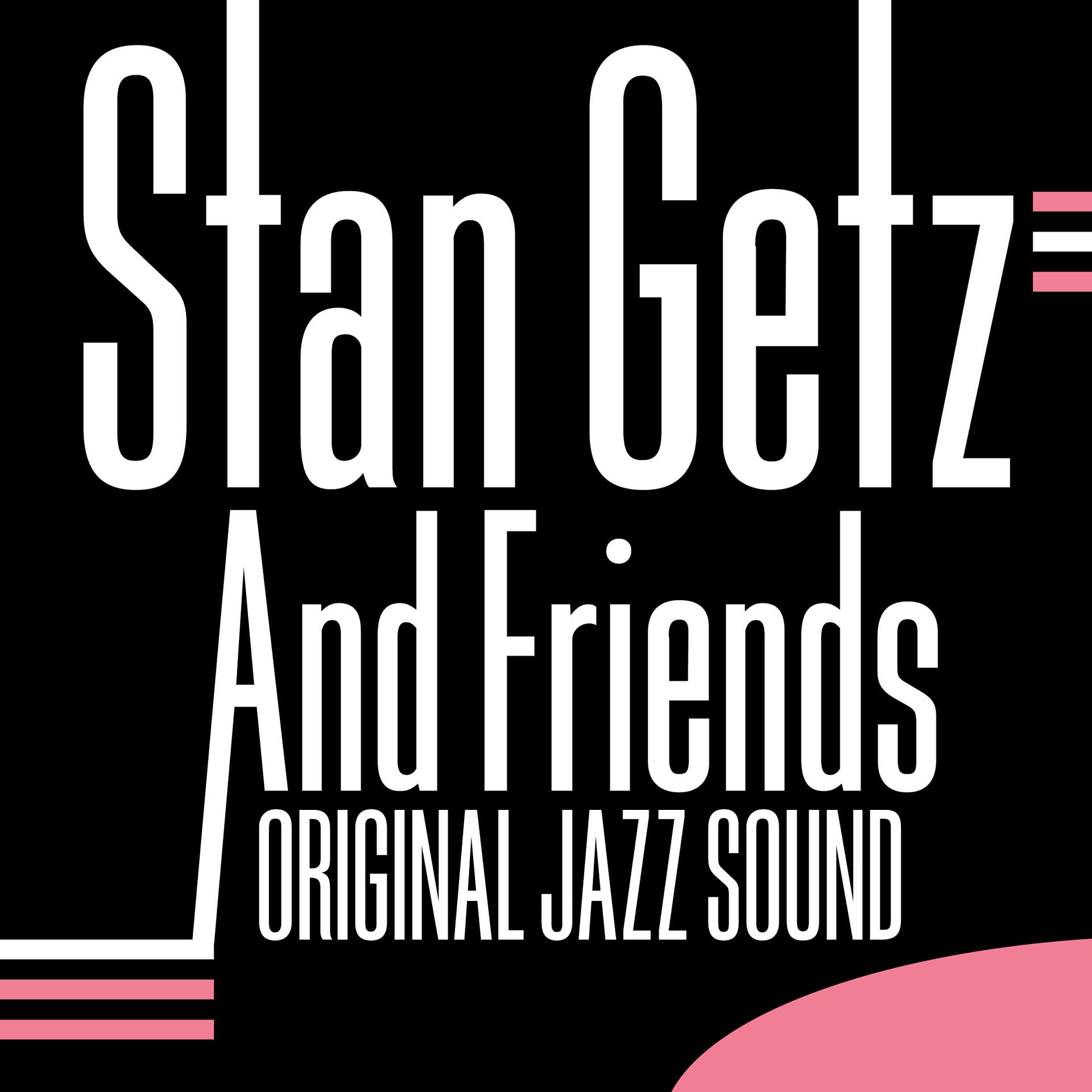 Постер альбома Original Jazz Sound: And Friends