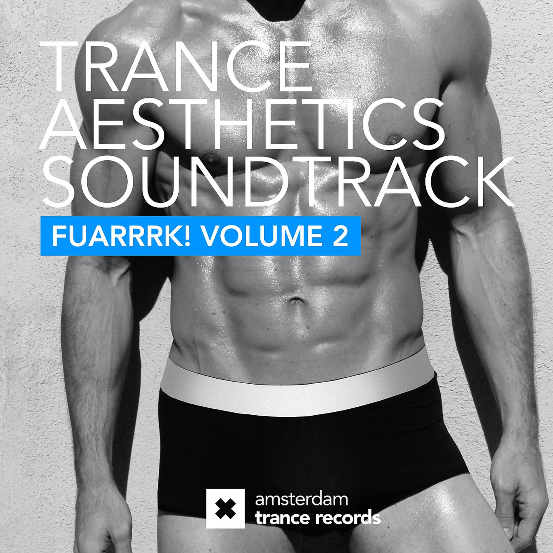 Постер альбома Trance Aesthetics Soundtrack FUARRRK!, Vol. 2
