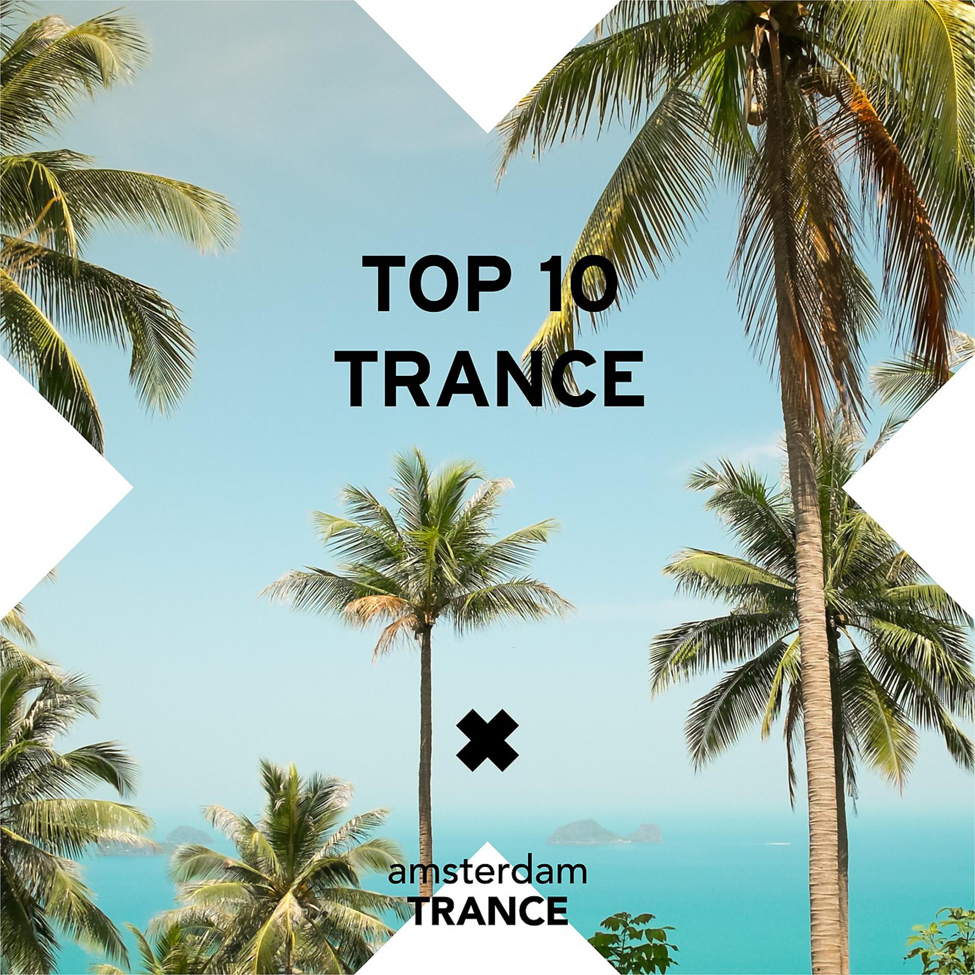 Постер альбома Top 10 Trance