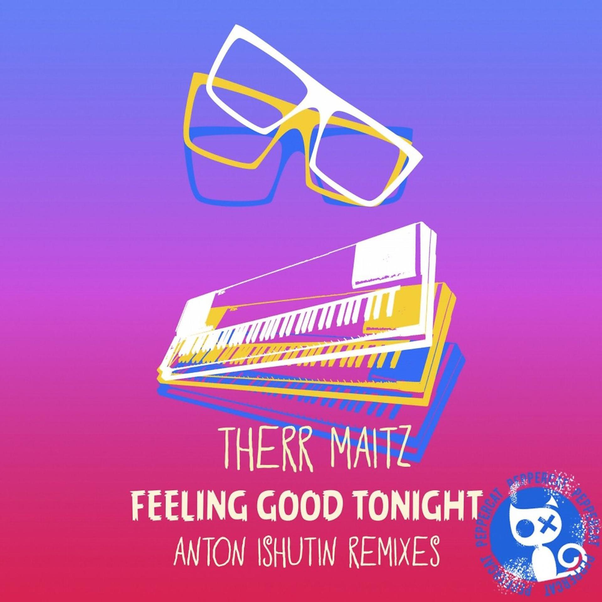 Постер альбома Feeling Good Tonight (Anton Ishutin Remixes)
