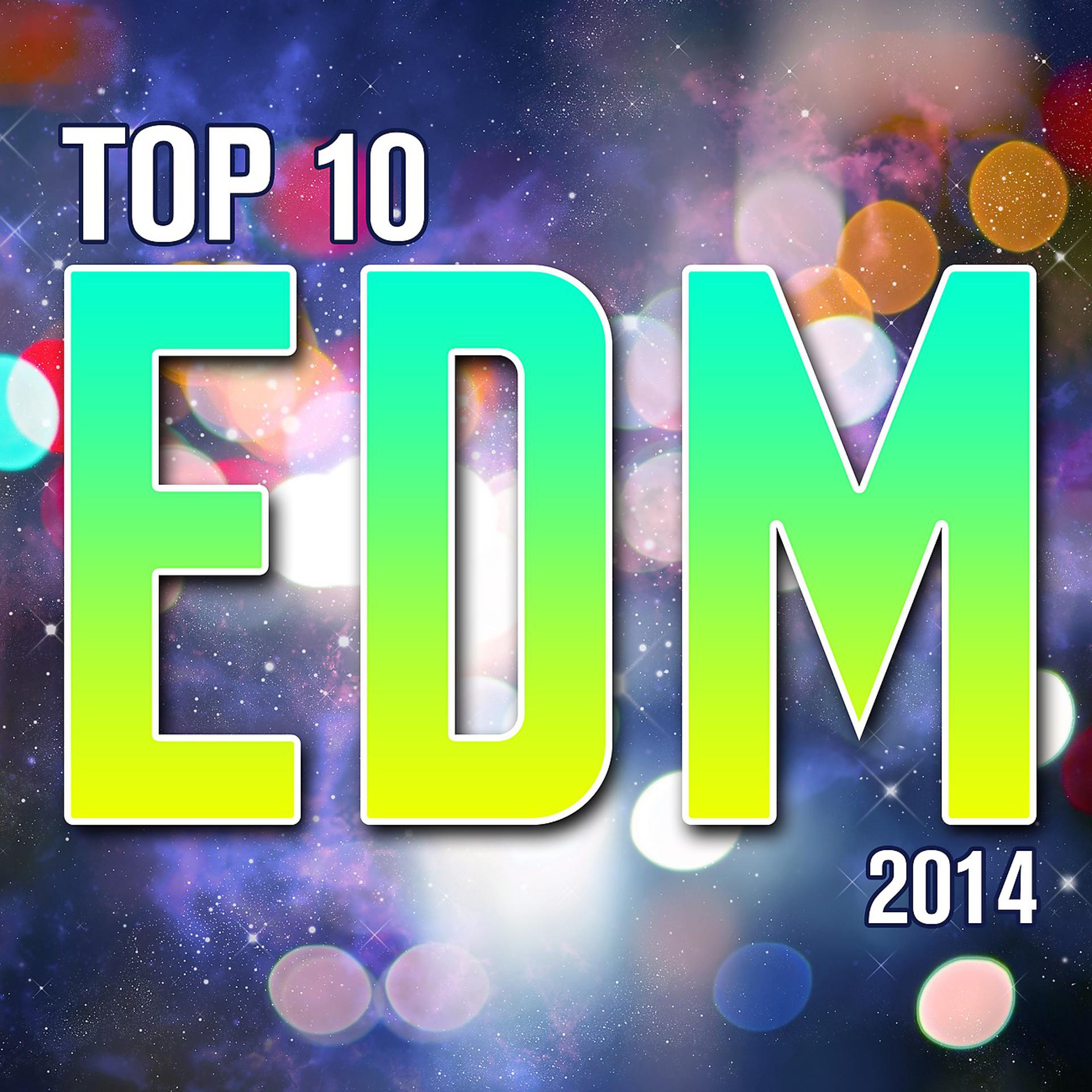 Постер альбома Top 10 EDM 2014