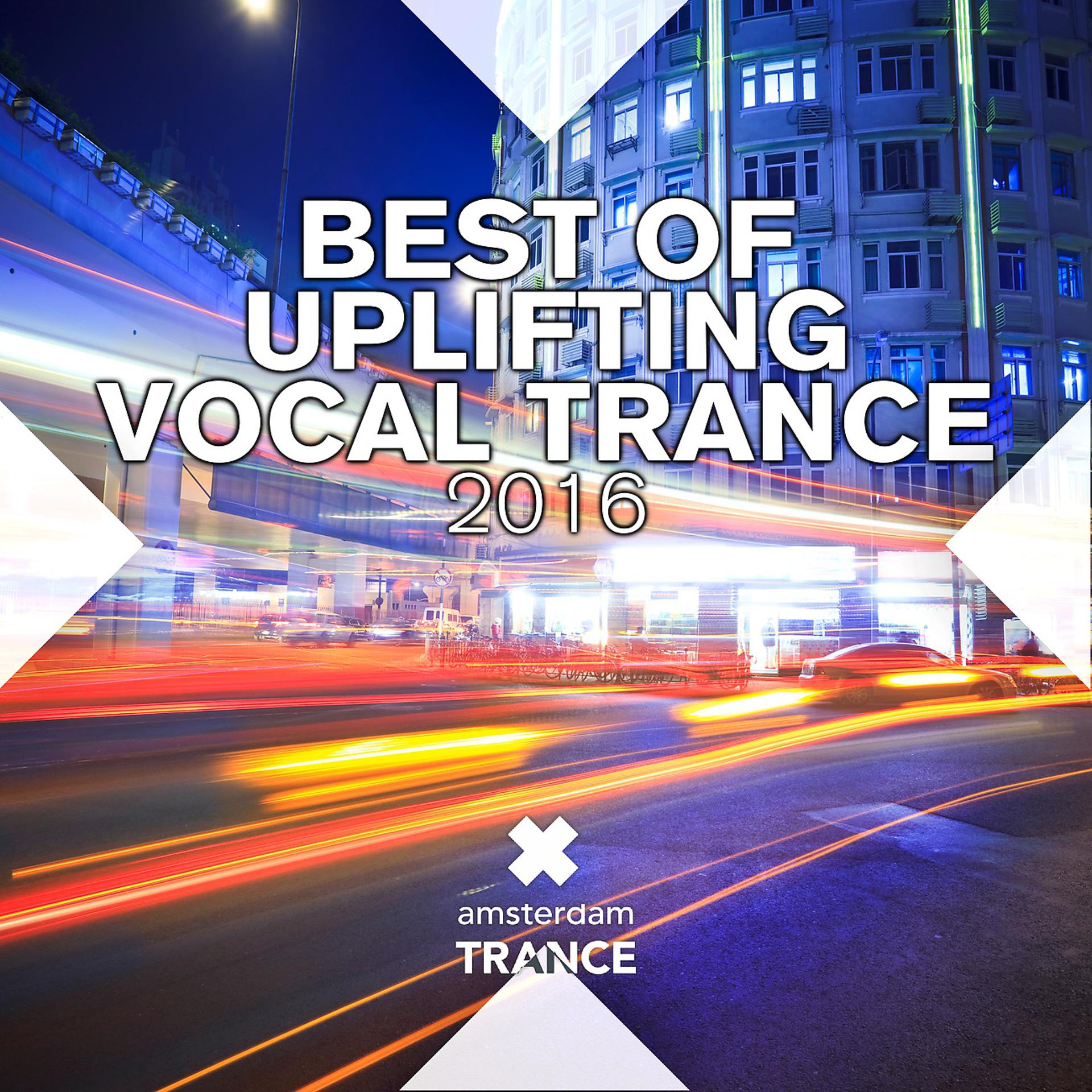Постер альбома Best of Uplifting Vocal Trance 2016