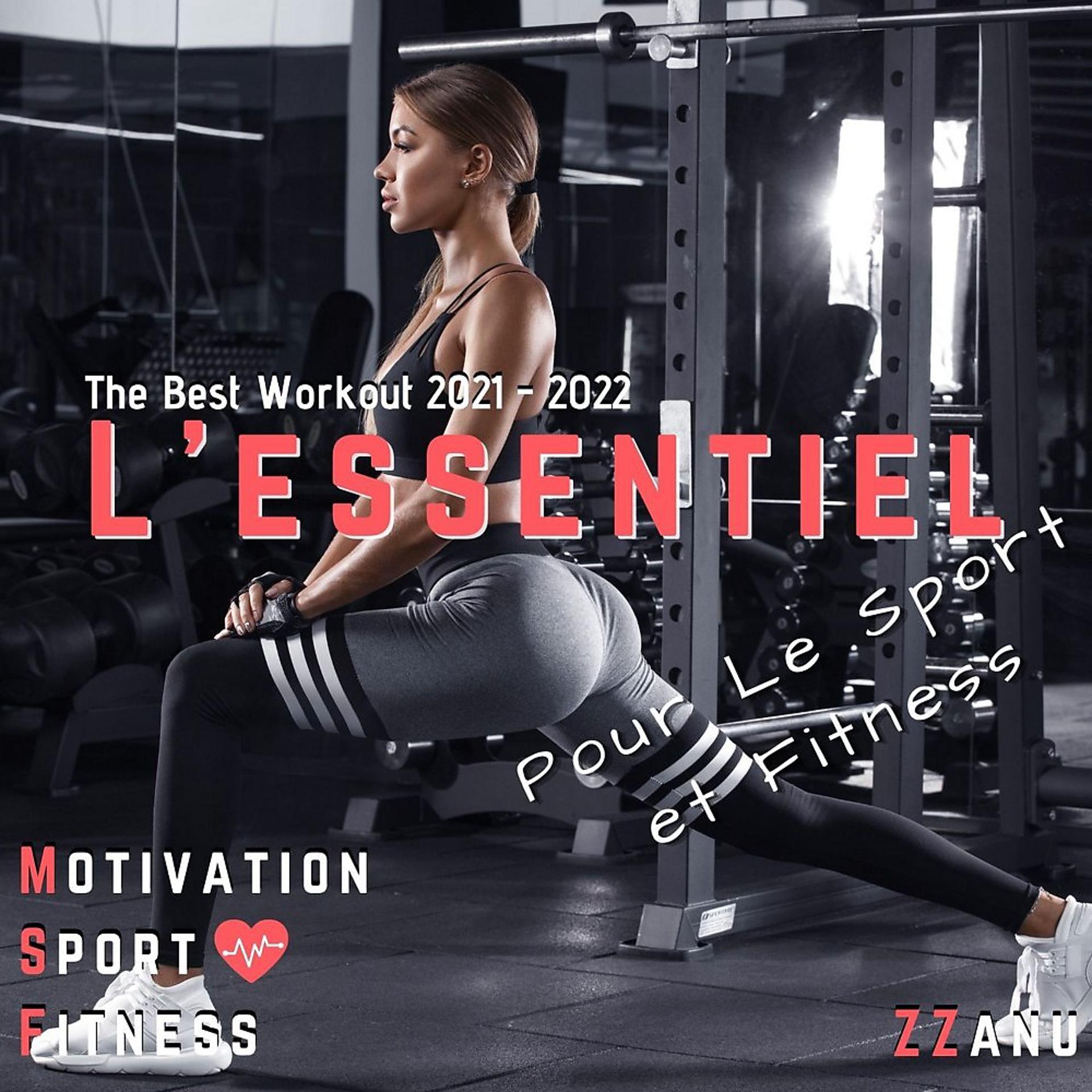 Постер альбома L'essentiel pour le sport et fitness (The Best Workout 2021 - 2022)