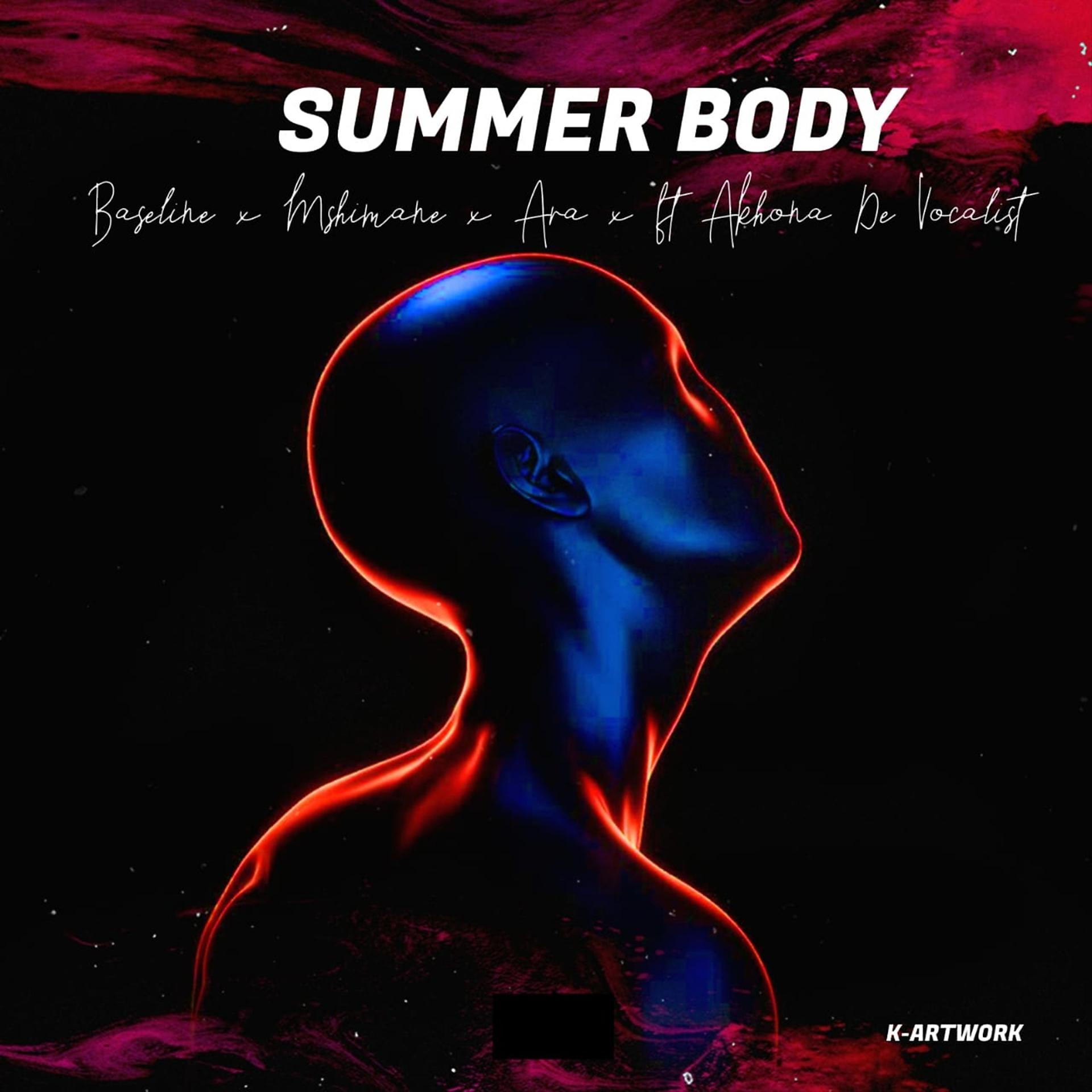 Постер альбома Summer Body (feat. Akhona De Vocalist)