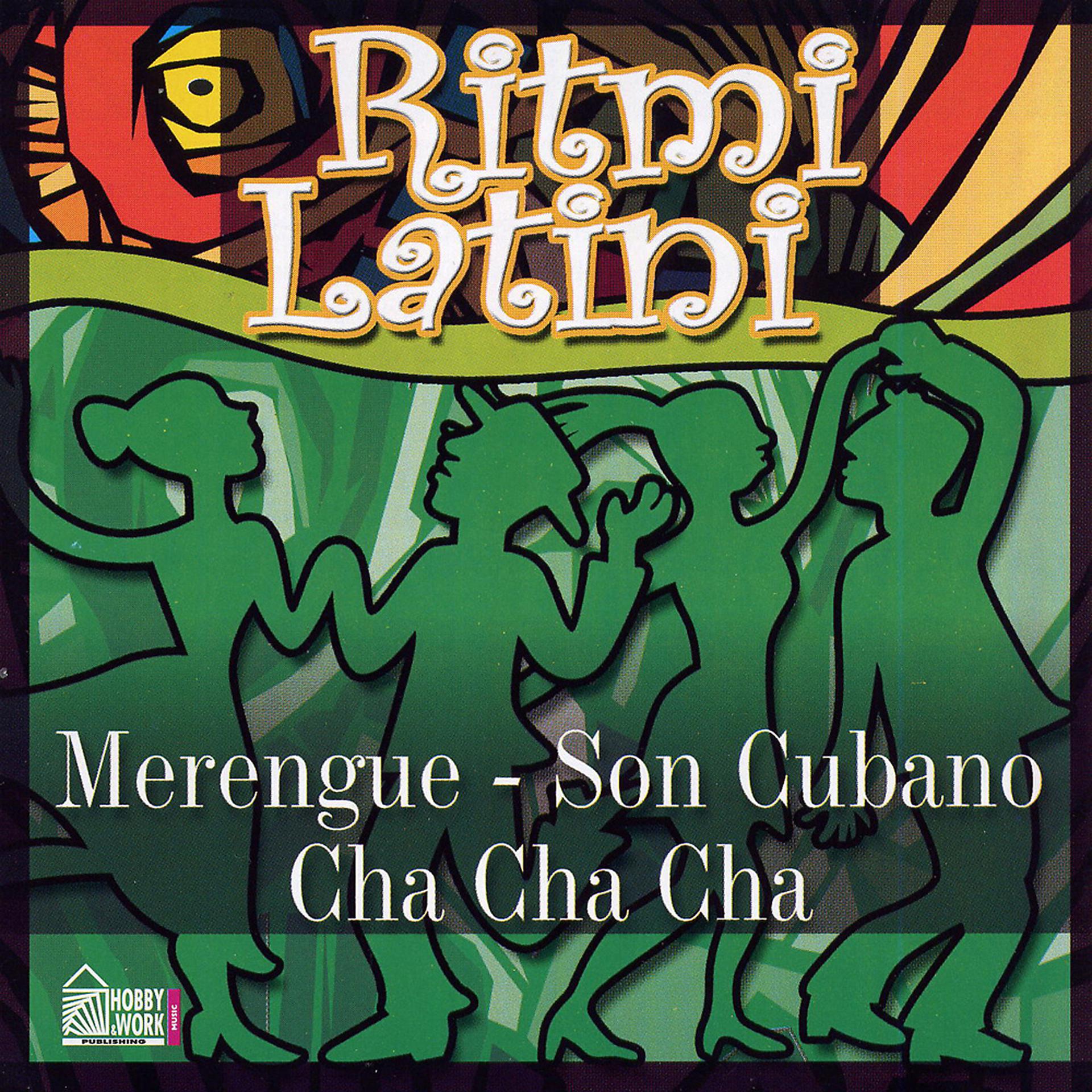 Постер альбома Ritmi Latini - Merengue - Son Cubano - Cha Cha Cha