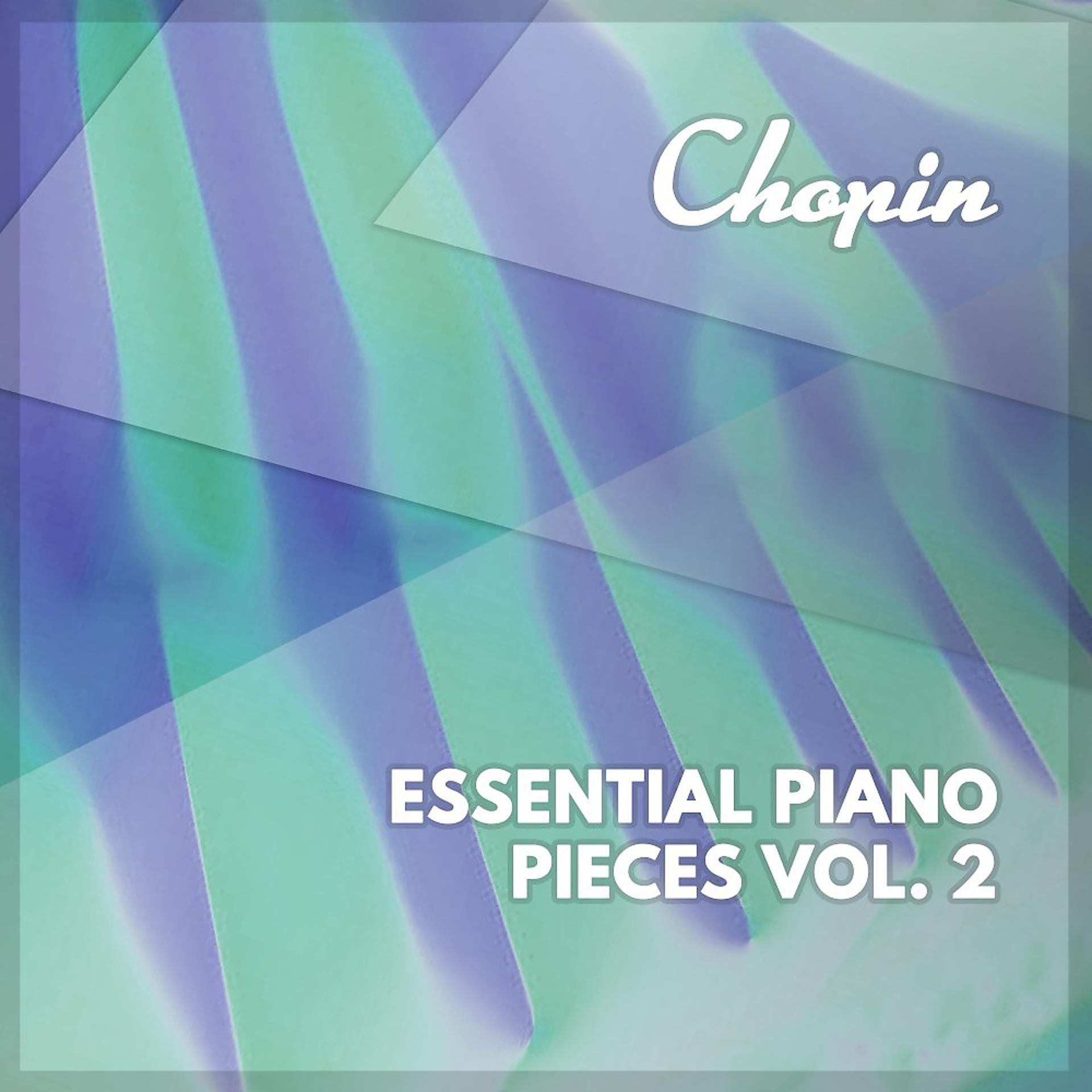Постер альбома Chopin: Essential Piano Pieces, Vol. 2