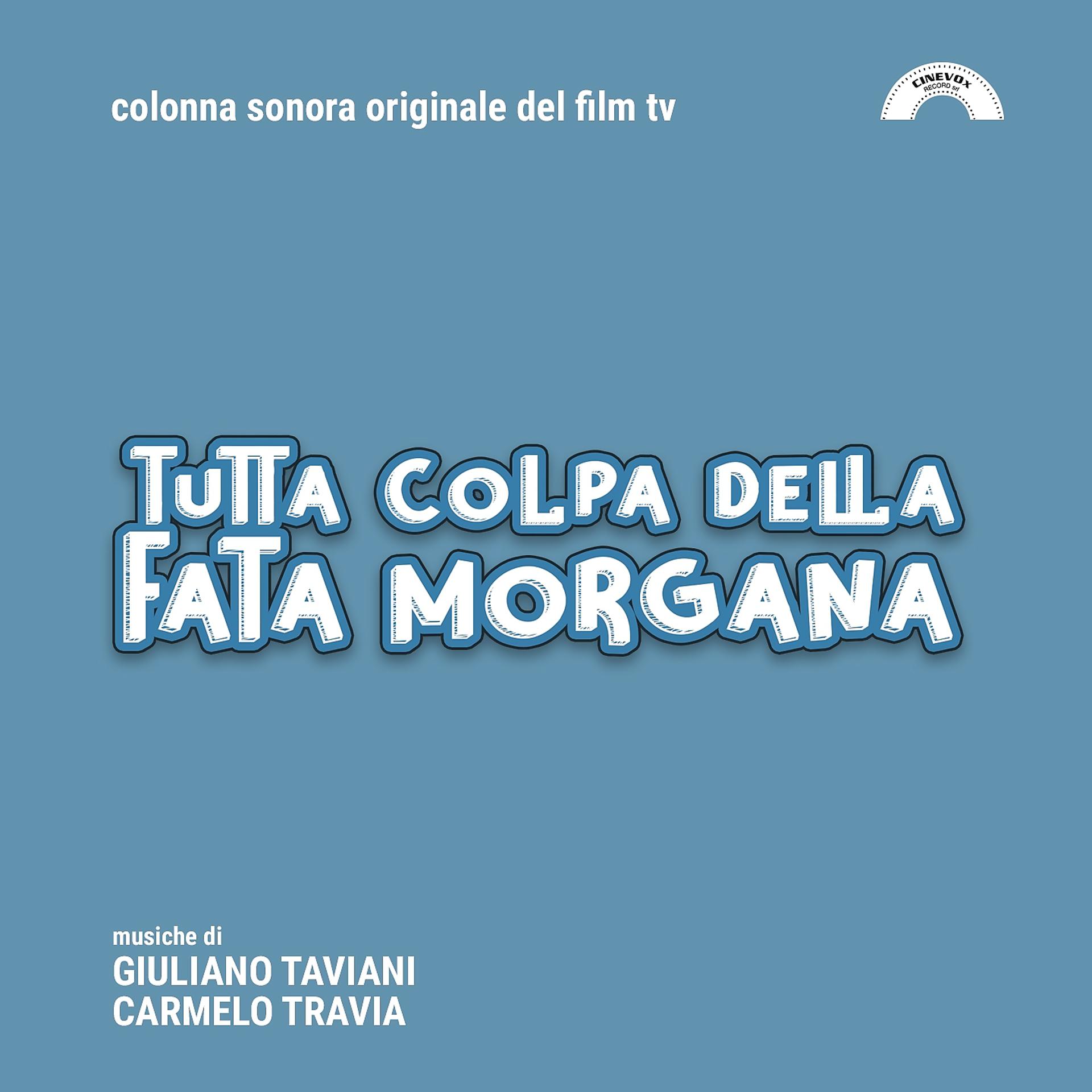 Постер альбома Tutta colpa della Fata Morgana