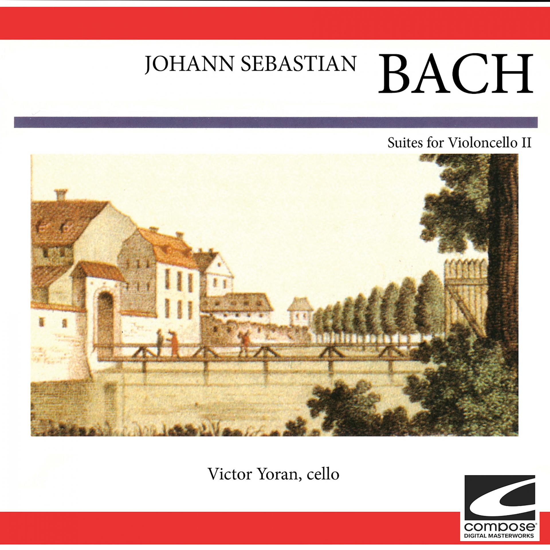 Постер альбома Johann Sebastian Bach - Suites for Violoncello II