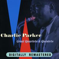 Постер альбома Charlie Parker Great Quartets & Quintets