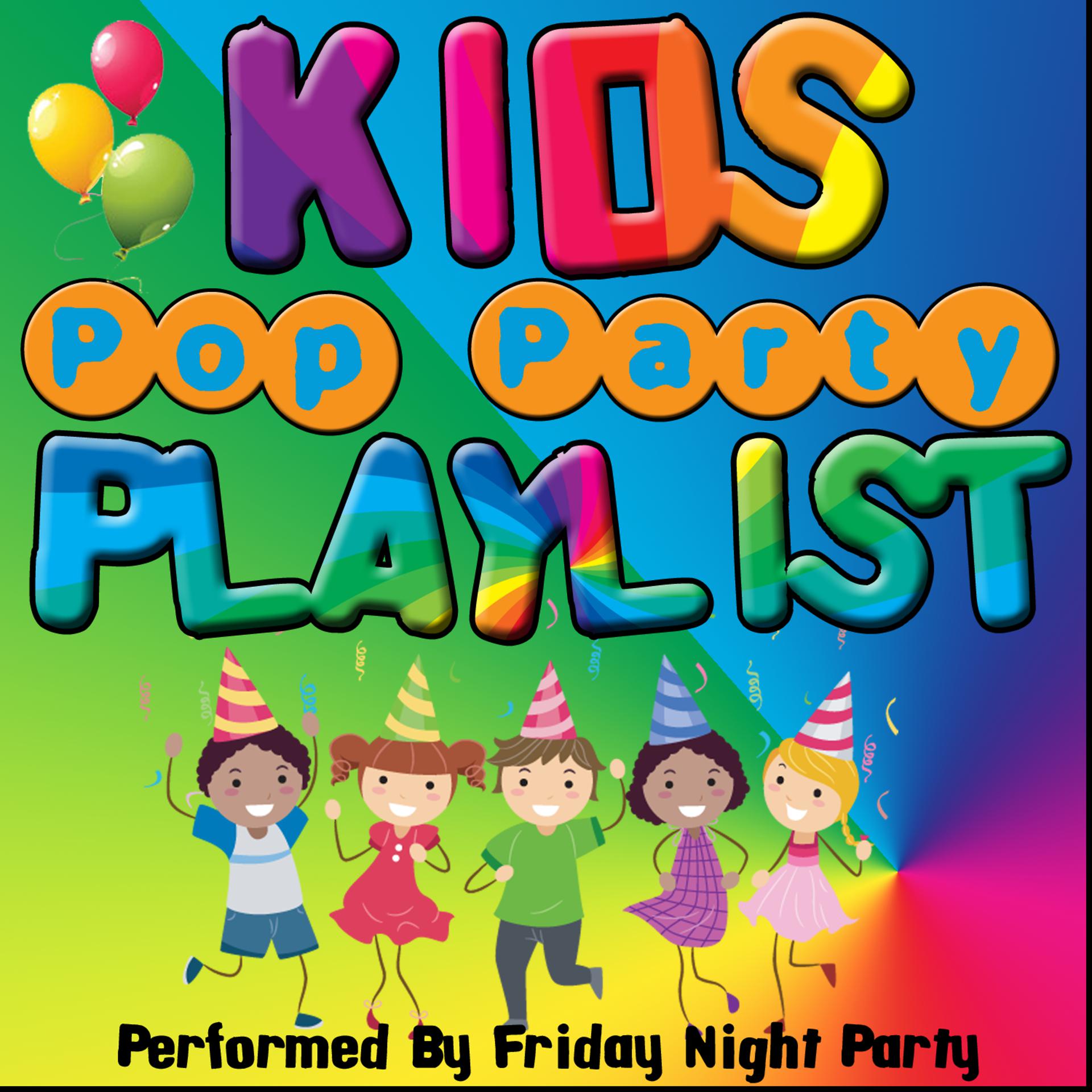 Постер альбома Kids Pop Party Playlist
