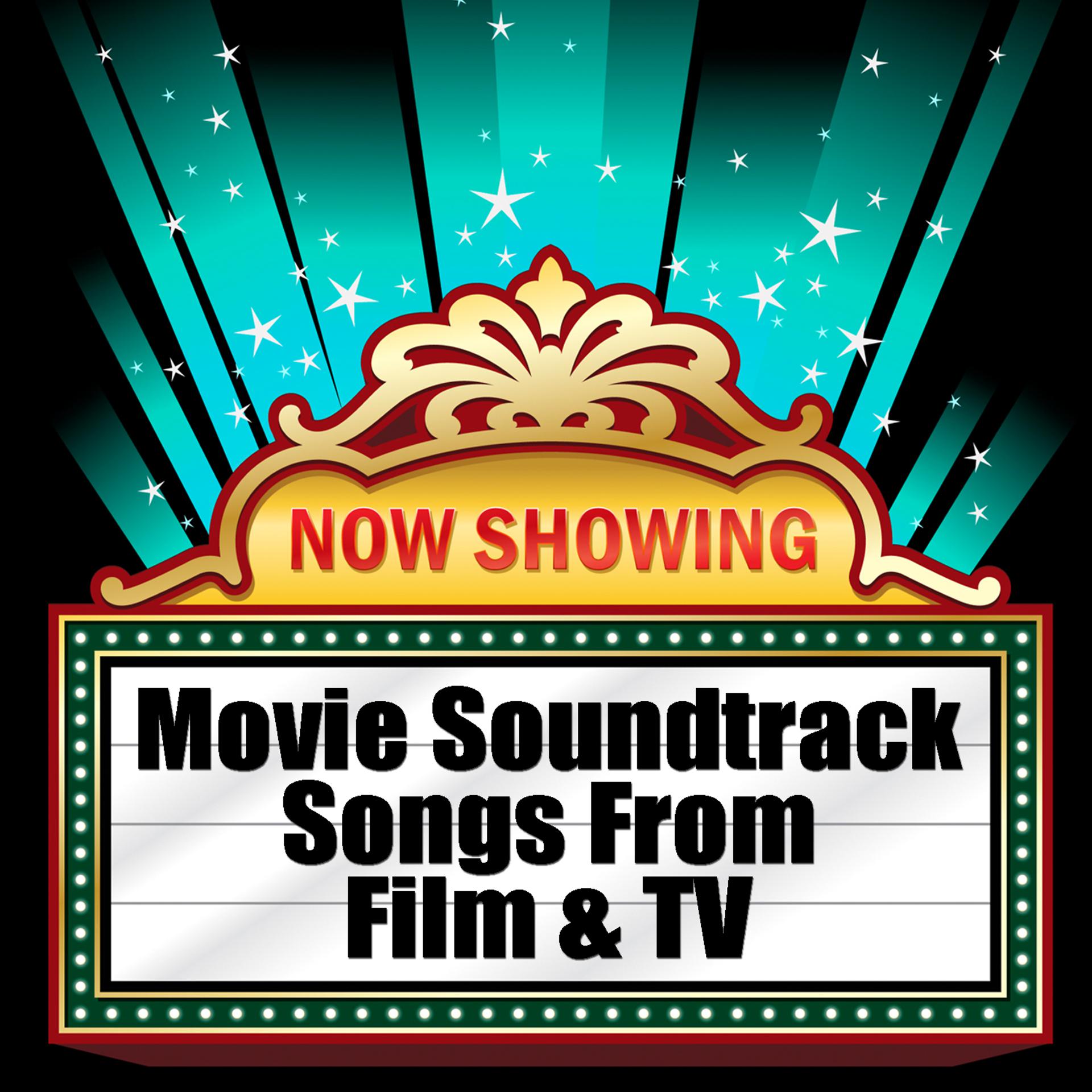 Постер альбома Movie Soundtrack - Songs from Film & Tv