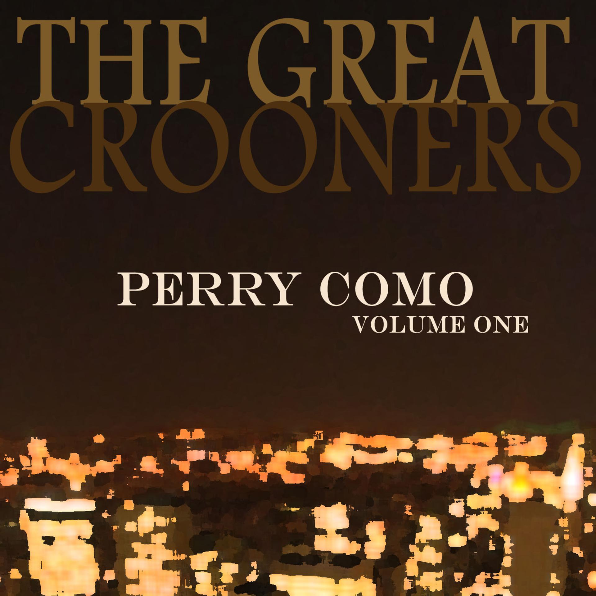 Постер альбома The Great Crooners - Perry Como Vol 1