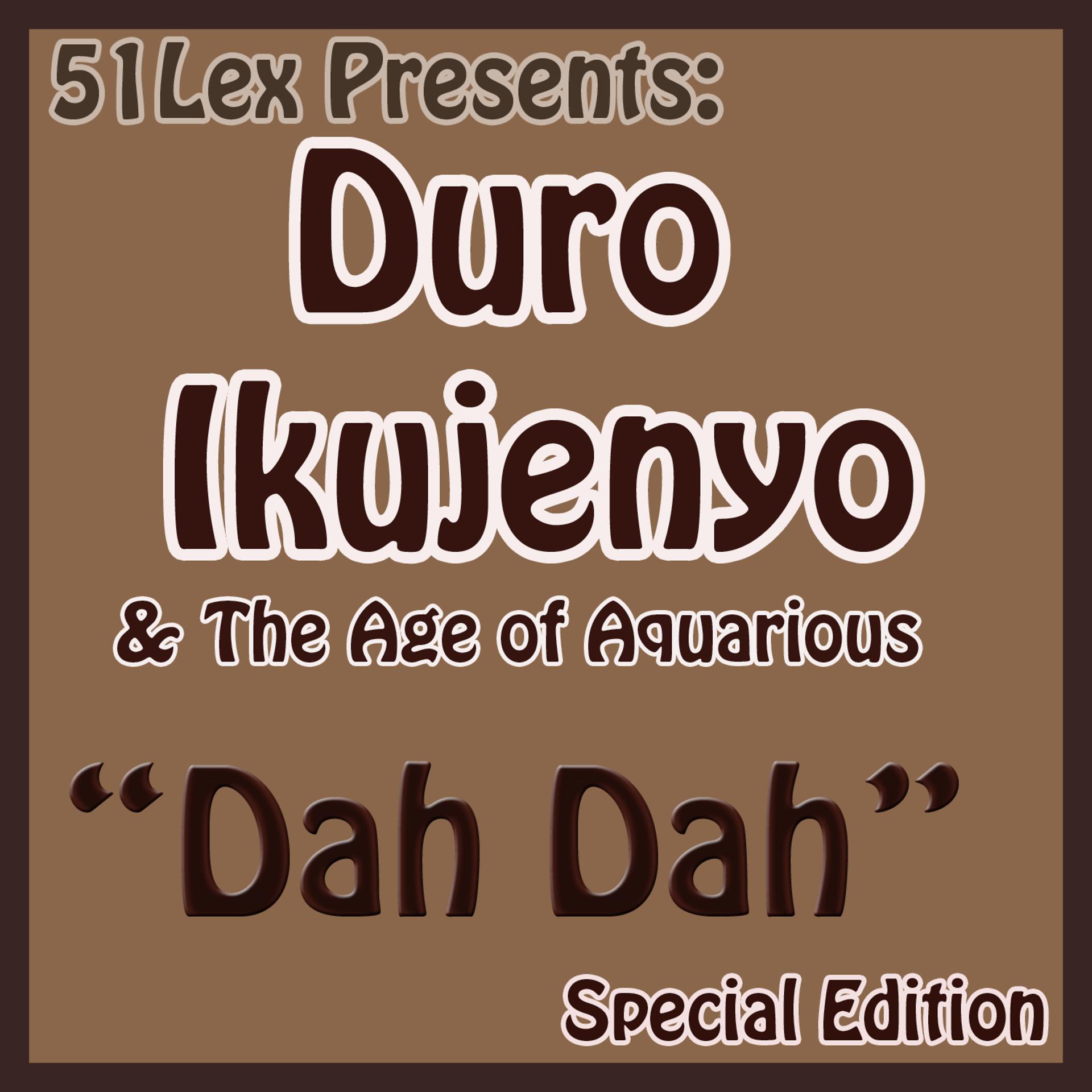 Постер альбома 51Lex Presents Dah Dah