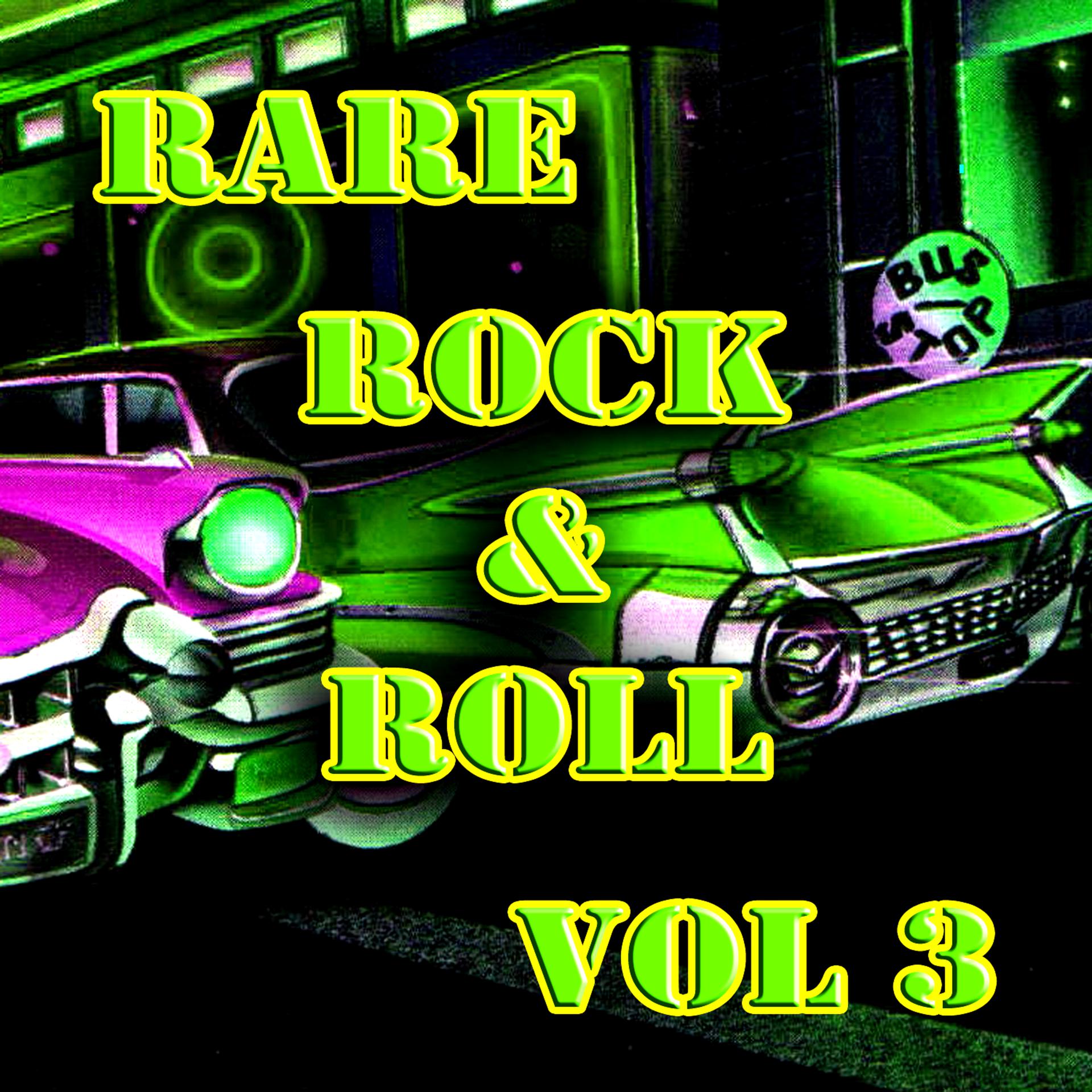 Постер альбома Rare Rock & Roll Vol 3