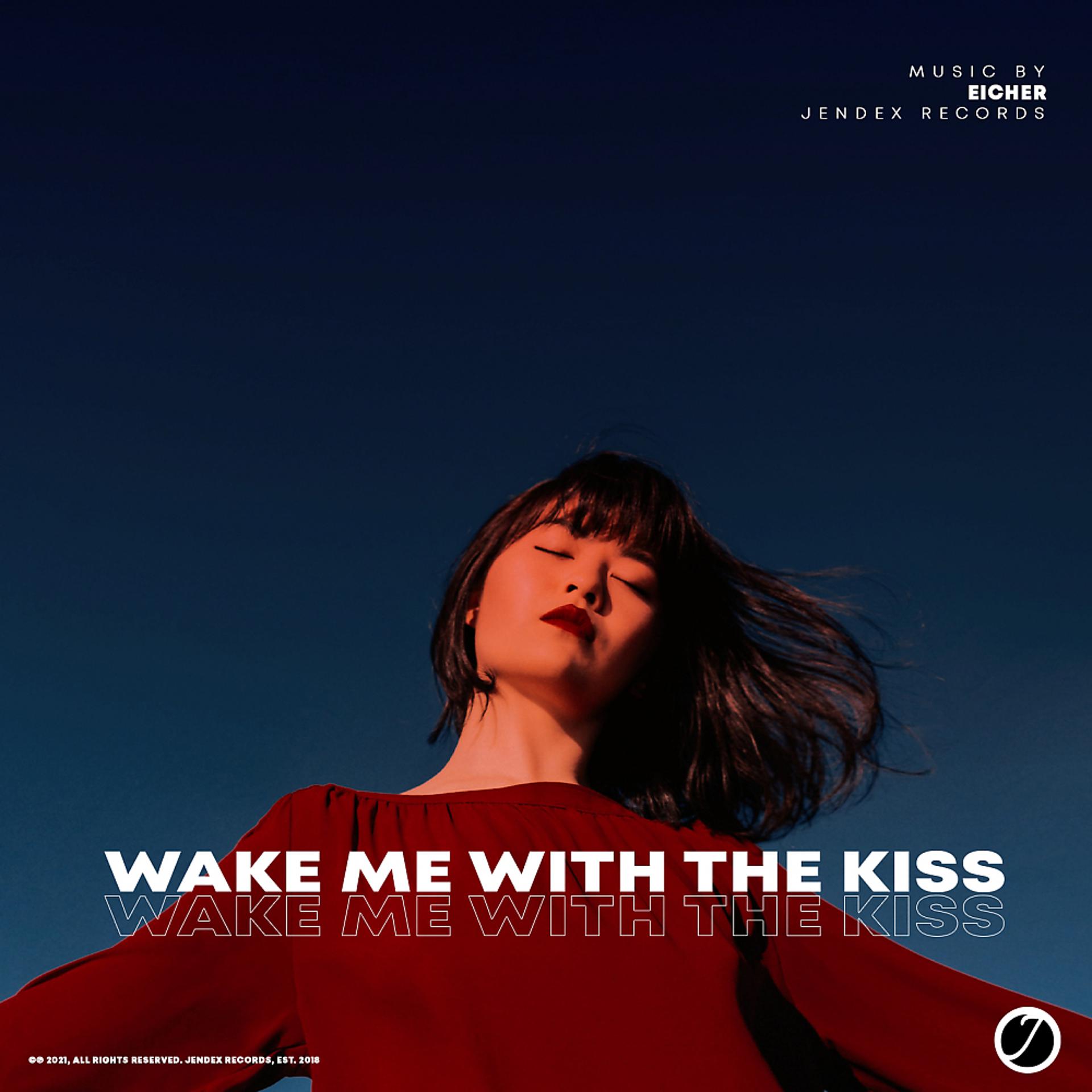 Постер альбома Wake Me With The Kiss