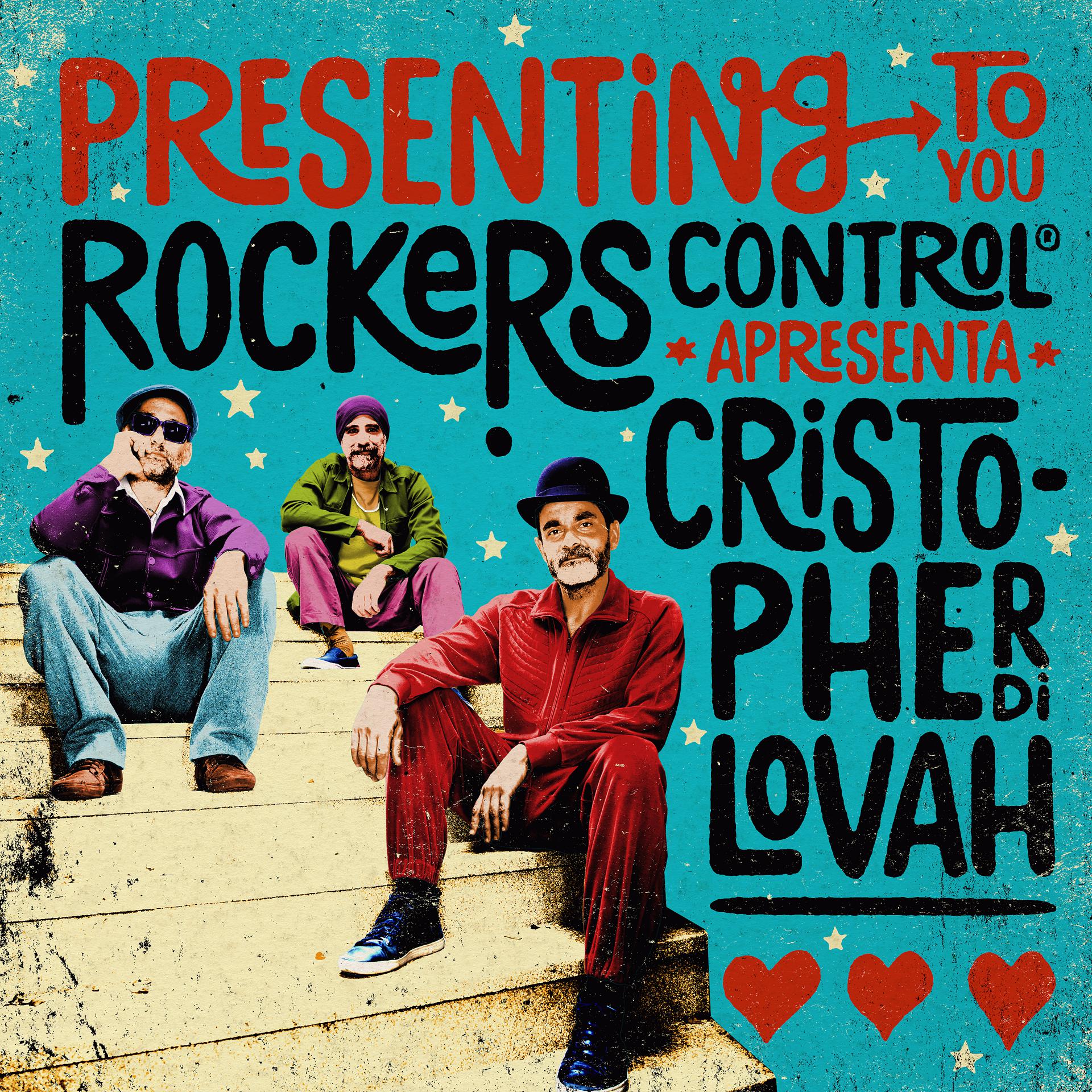 Постер альбома Presenting To You - Rockers Control Apresenta Cristopher Dilovah