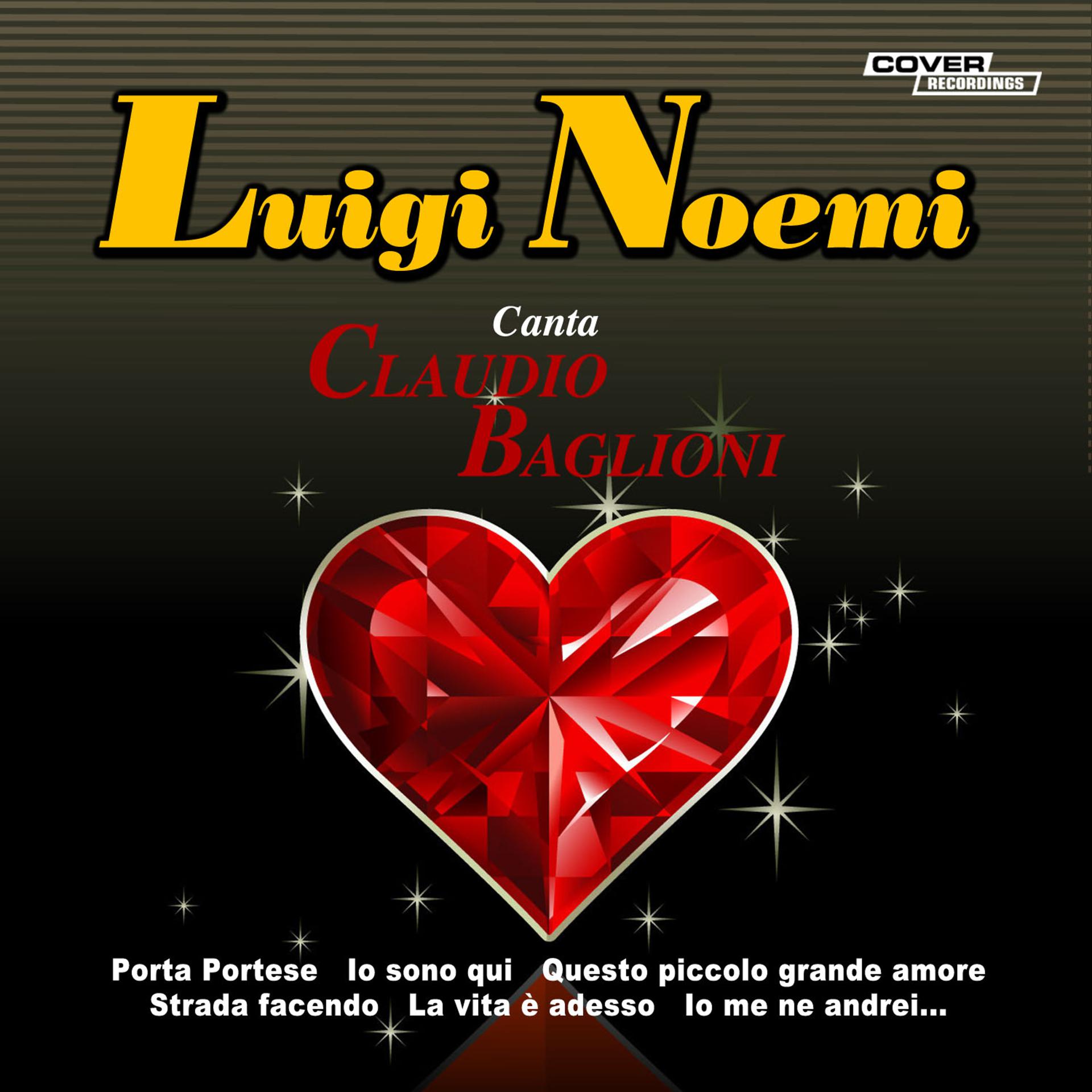 Постер альбома Luigi Noemi Canta Claudio Baglioni