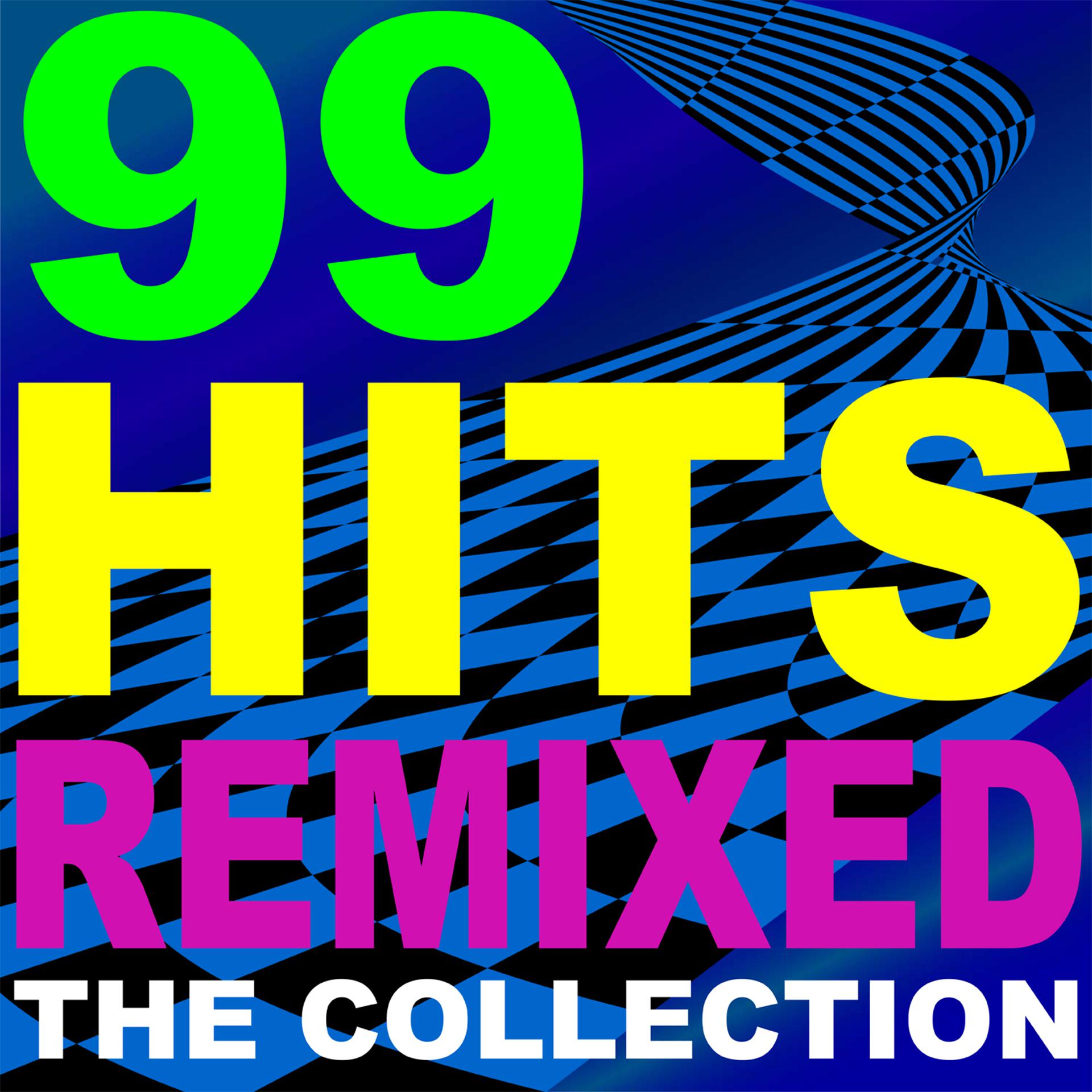 Постер альбома 99 Hits Remixed – The Collection + Bonus Tracks