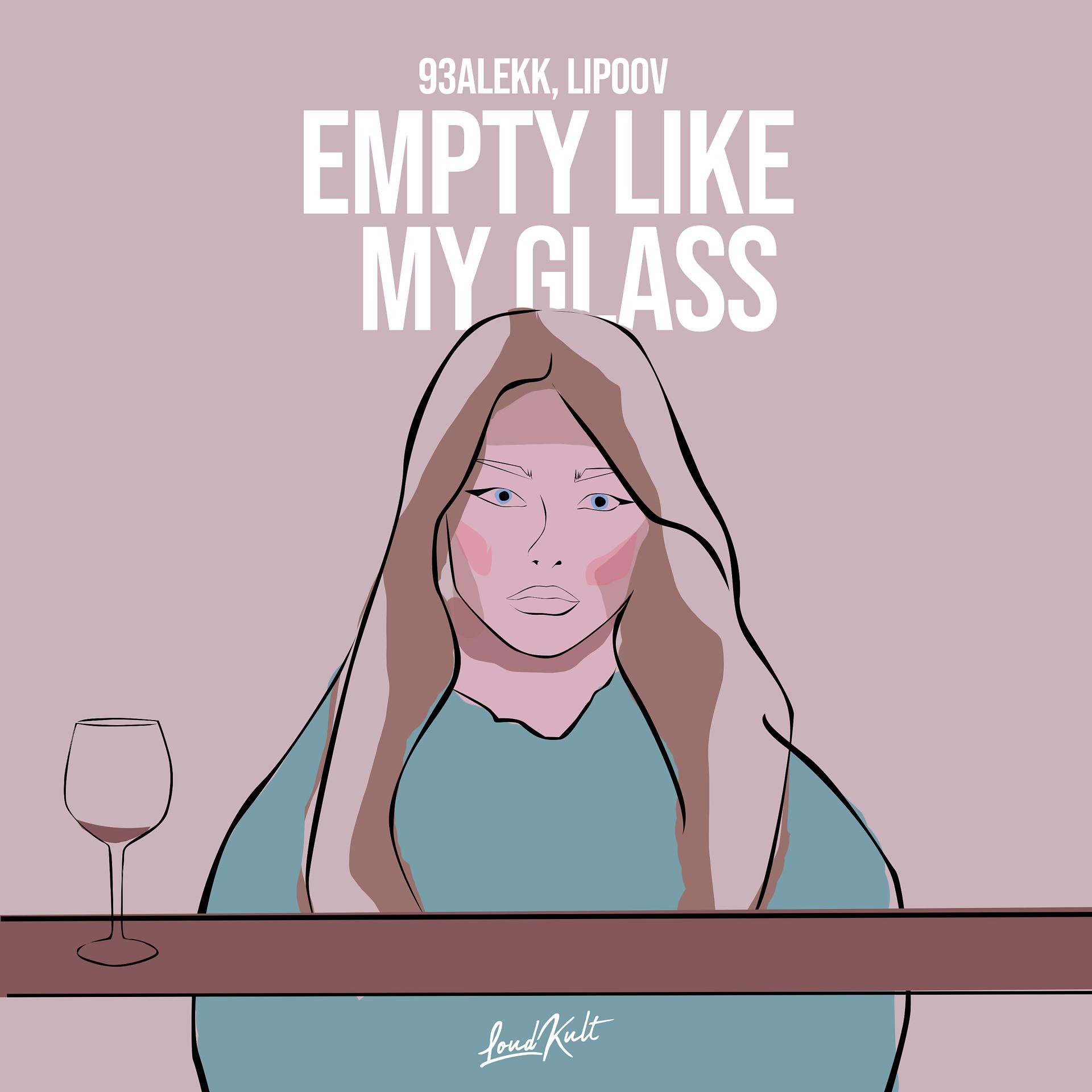 Постер альбома Empty Like My Glass