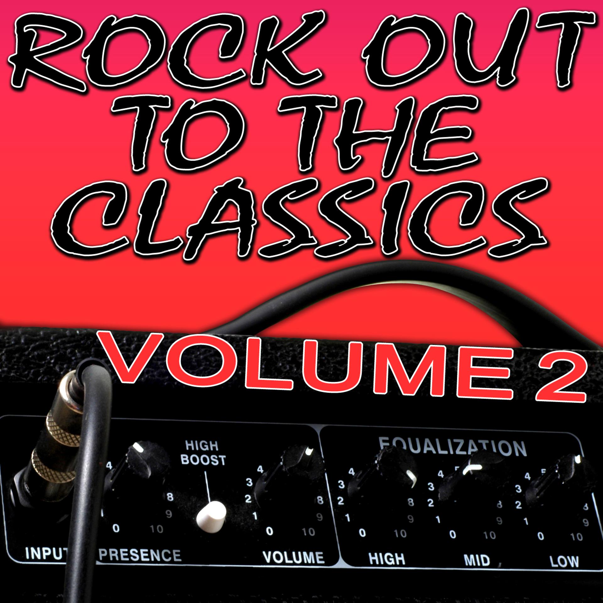 Постер альбома Rock Out To The Classics Vol. 2