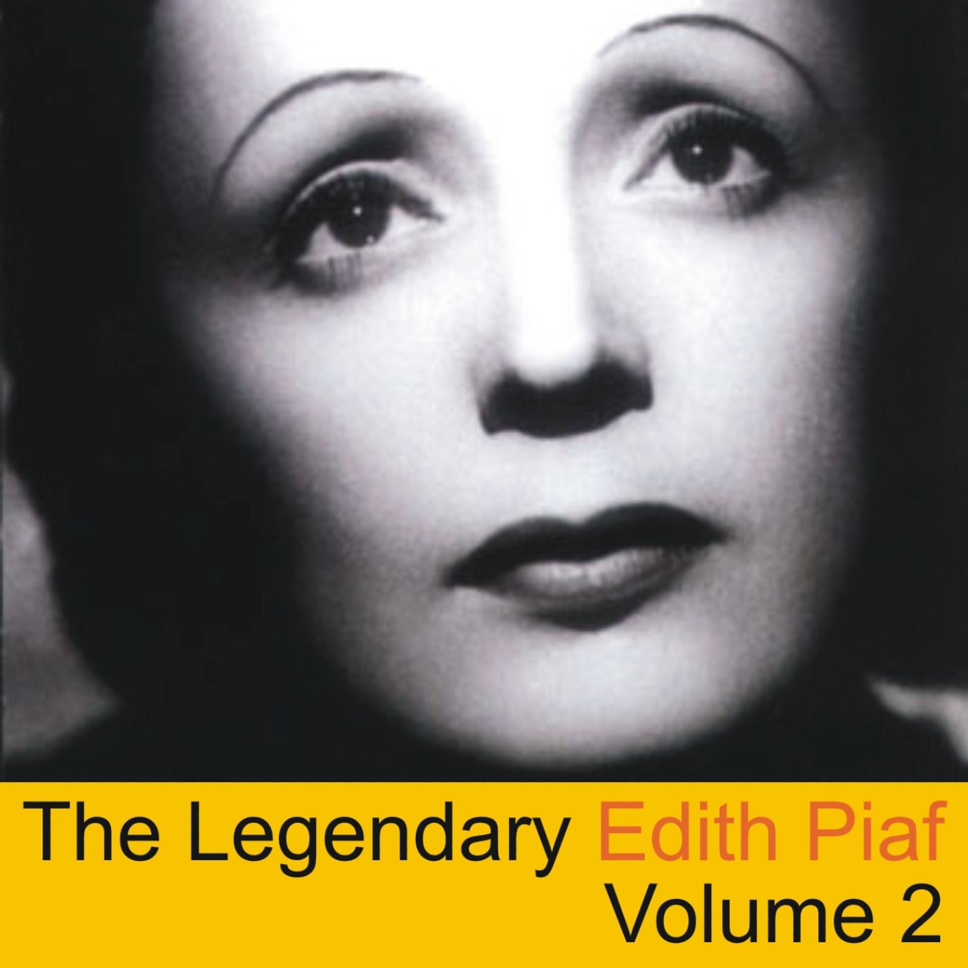Постер альбома The Legendary Edith Piaf, Vol. 2