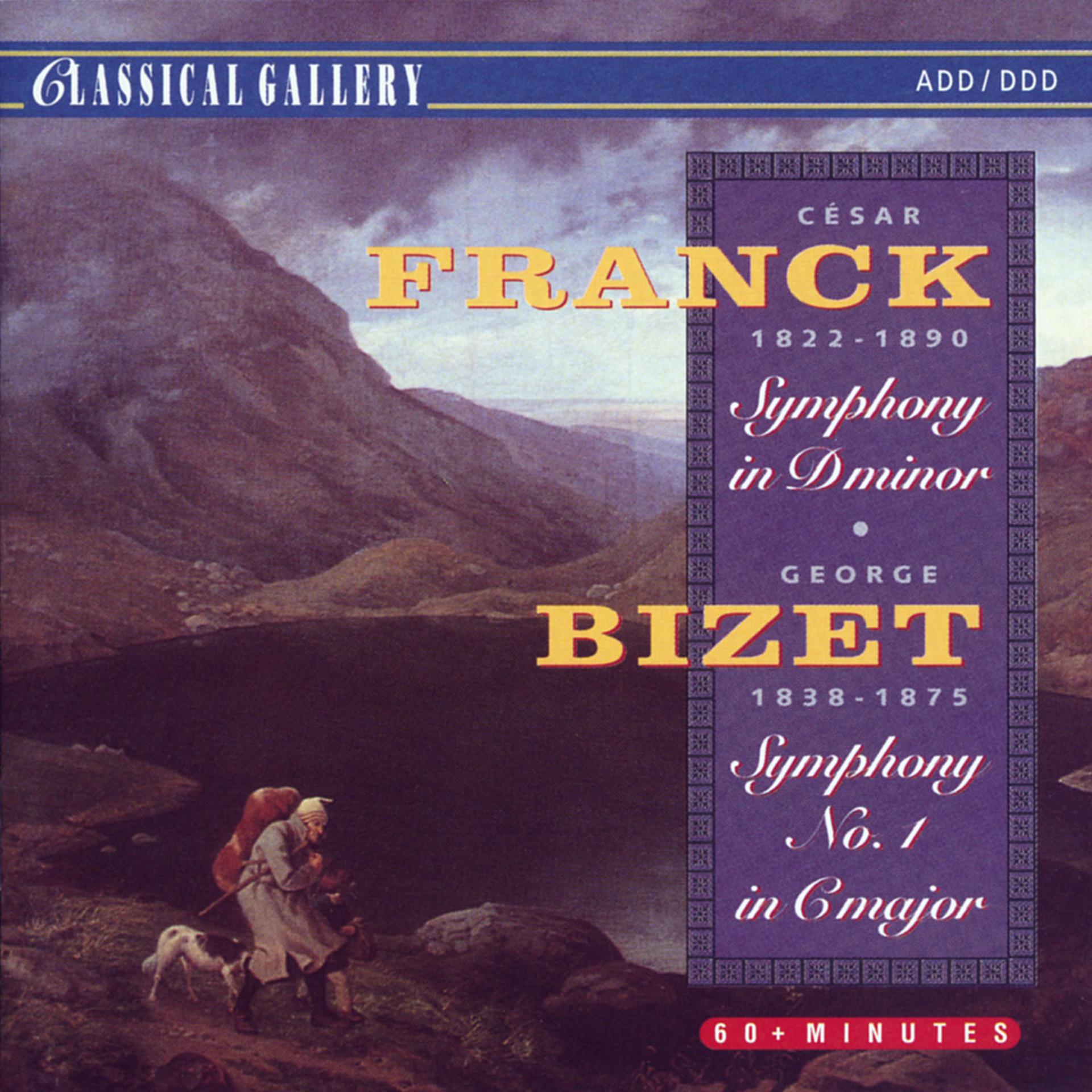 Постер альбома Franck: Symphony in D Minor - Bizet: Symphony No. 1 in C Major