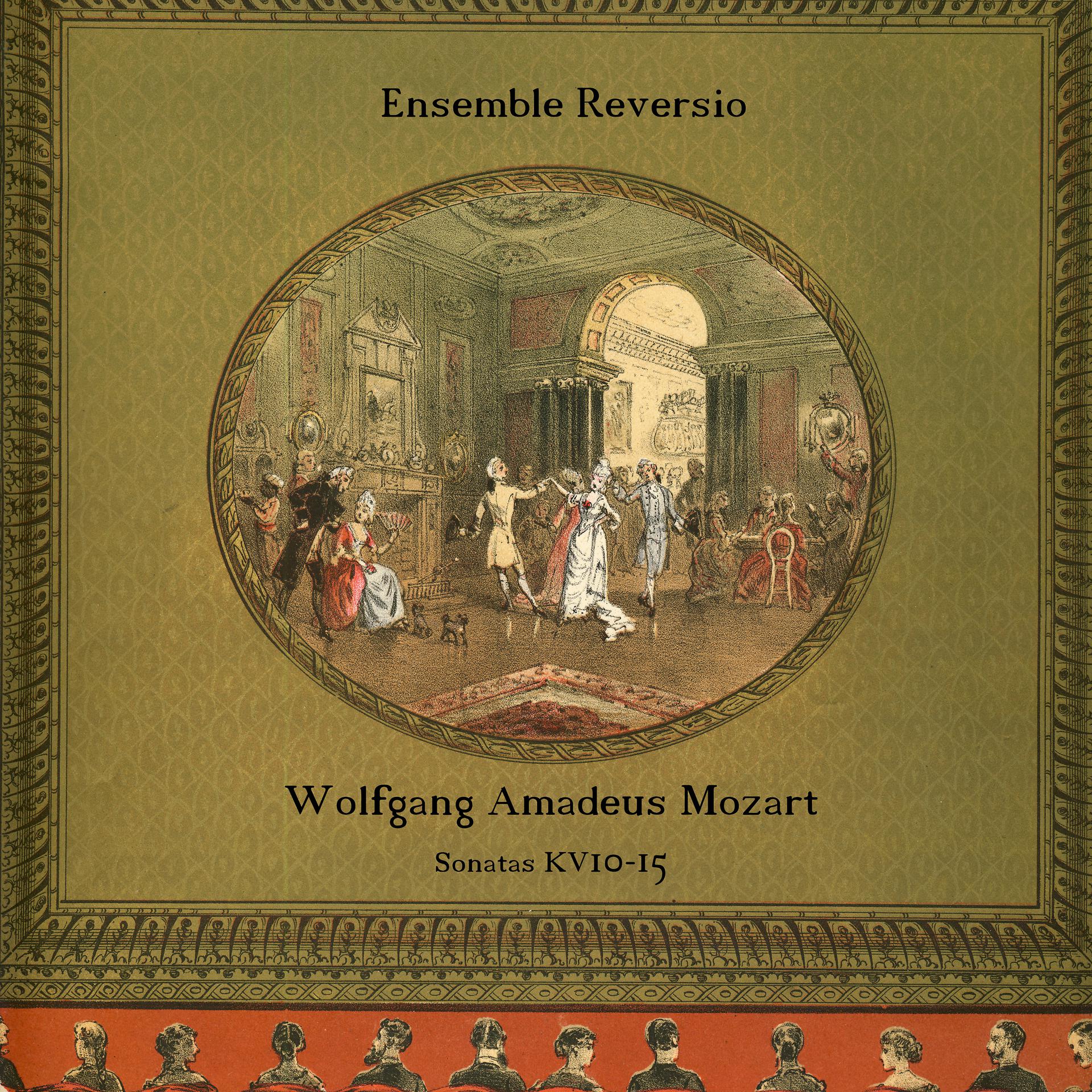 Постер альбома Wolfgang Amadeus Mozart: Sonatas KV 10–15