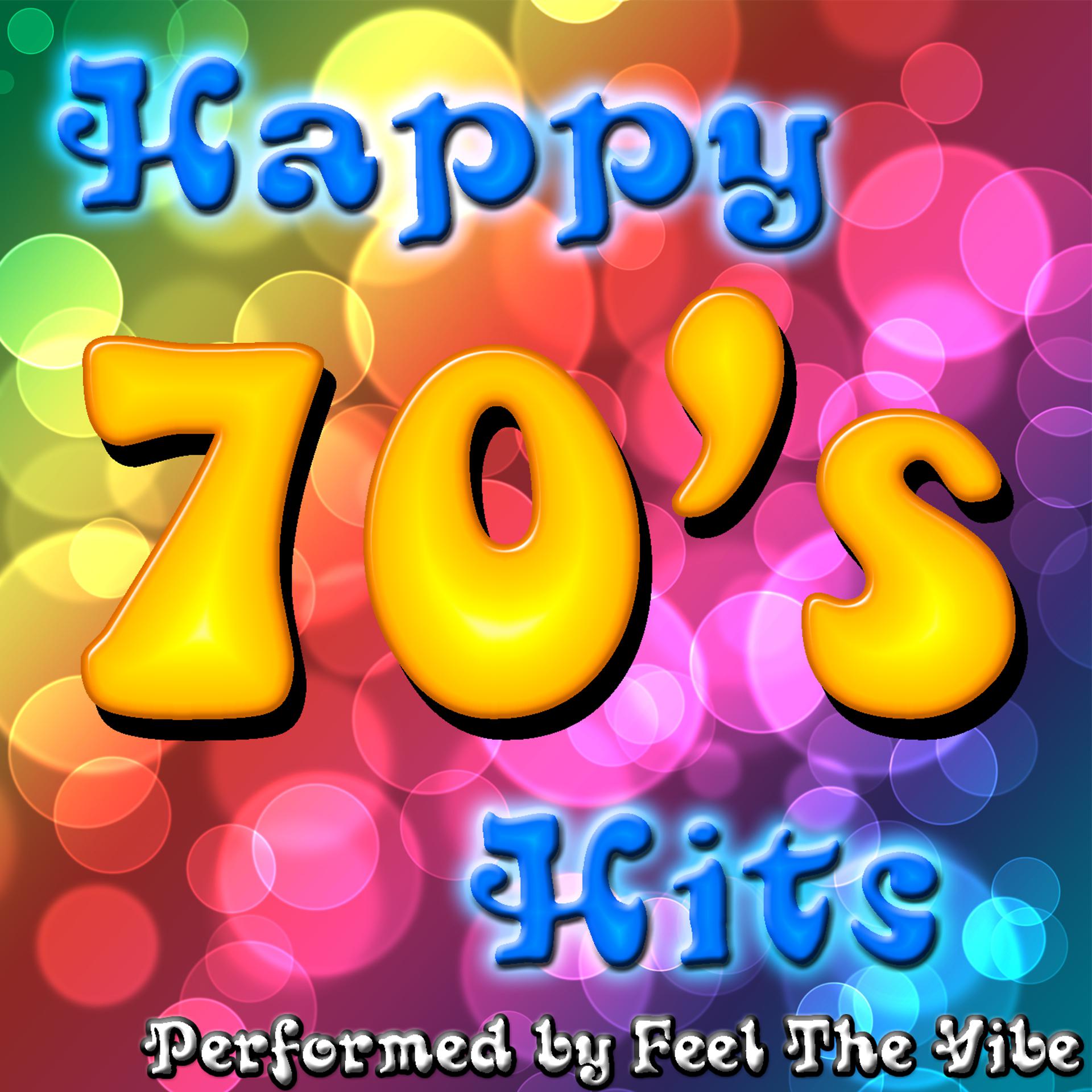 Постер альбома Happy 70's Hits
