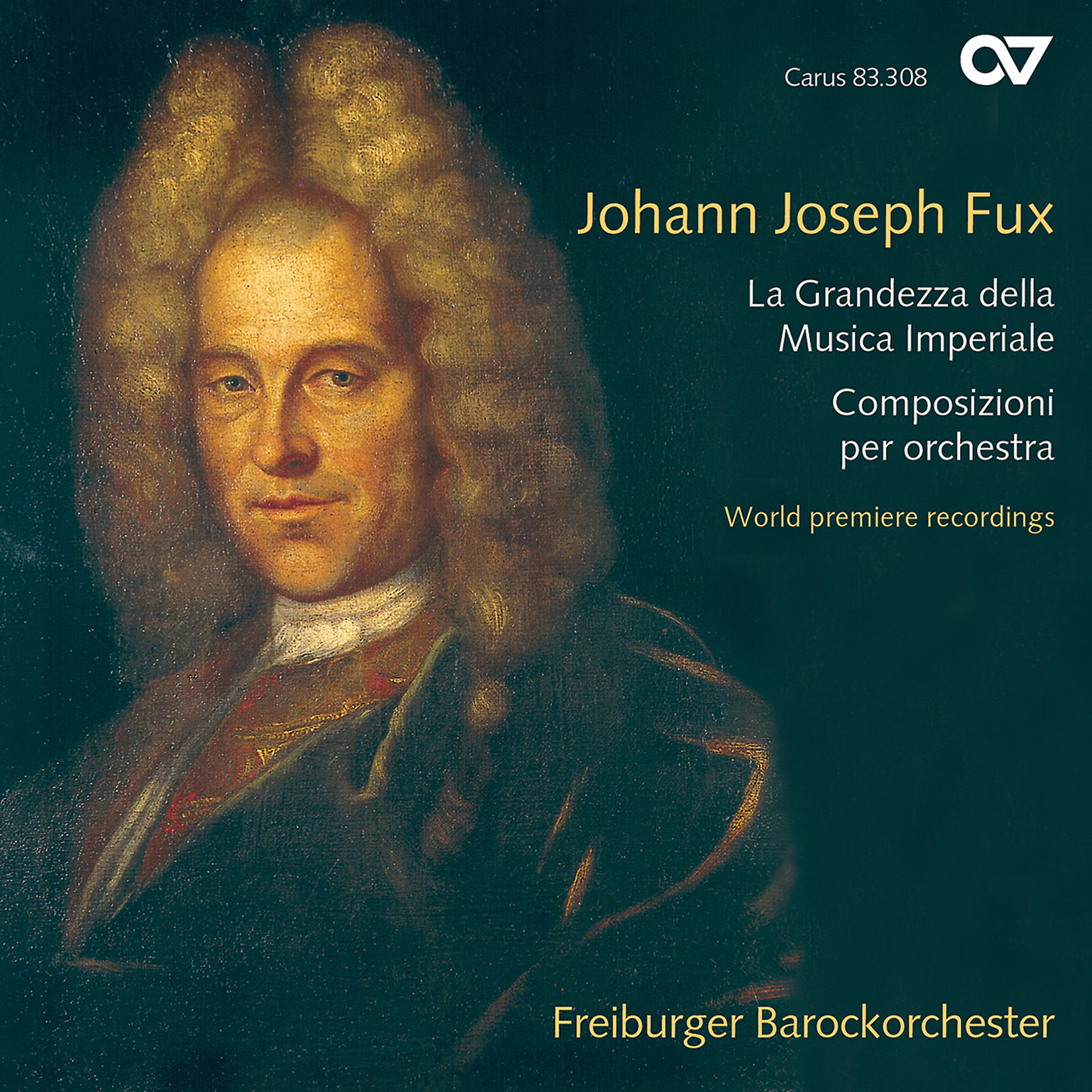 Постер альбома Johann Joseph Fux: La Grandezza della Musica Imperiale. Composizioni per orchestra