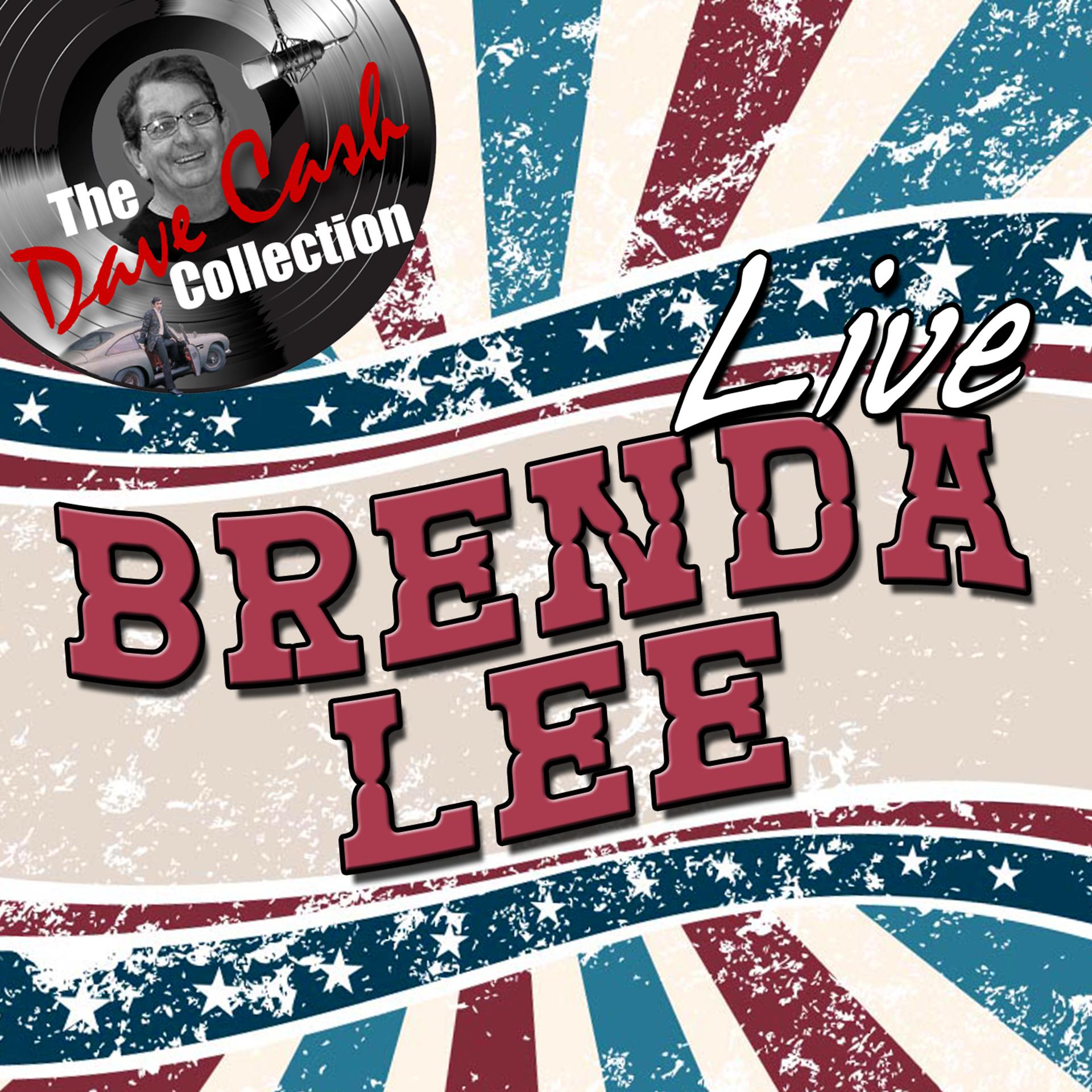 Постер альбома Brenda Lee Live - [The Dave Cash Collection]