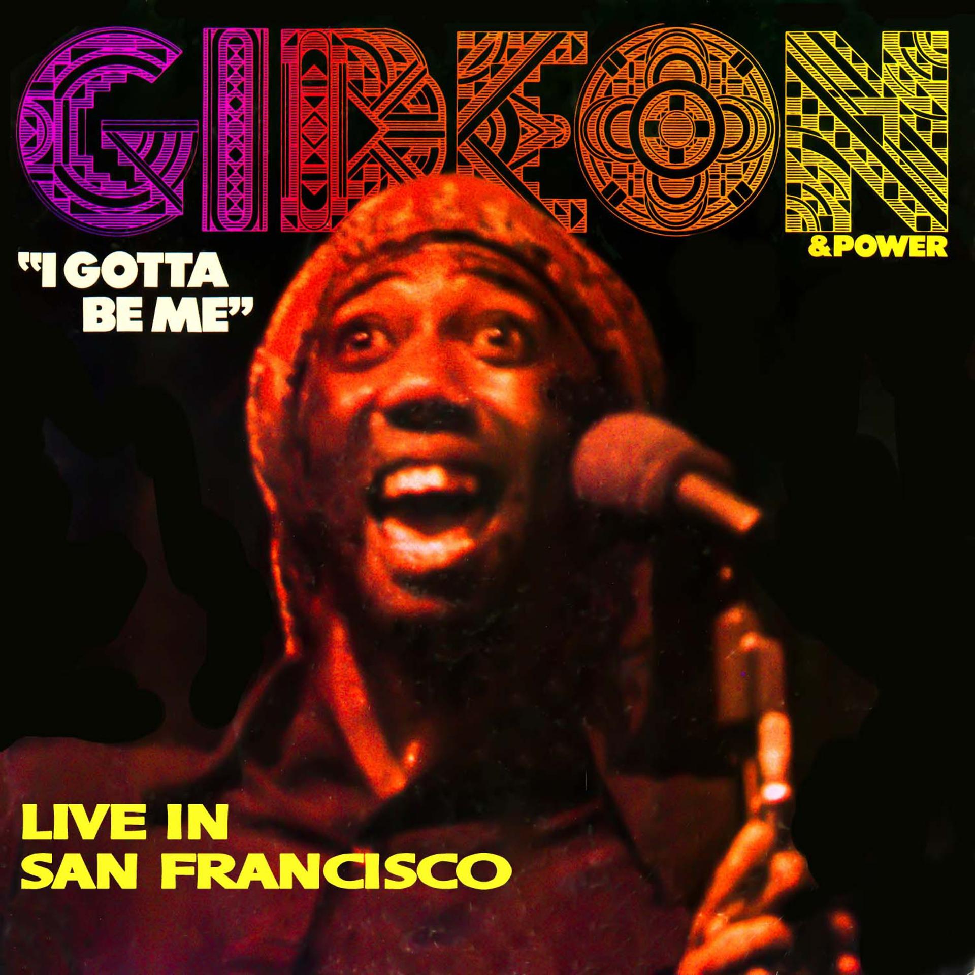 Постер альбома I Gotta Be Me - Live In San Francisco