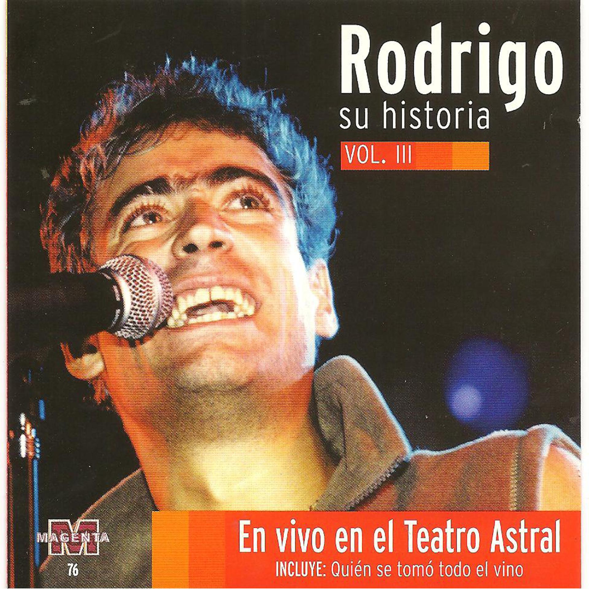 Постер альбома Rodrigo - Su historia Vol III