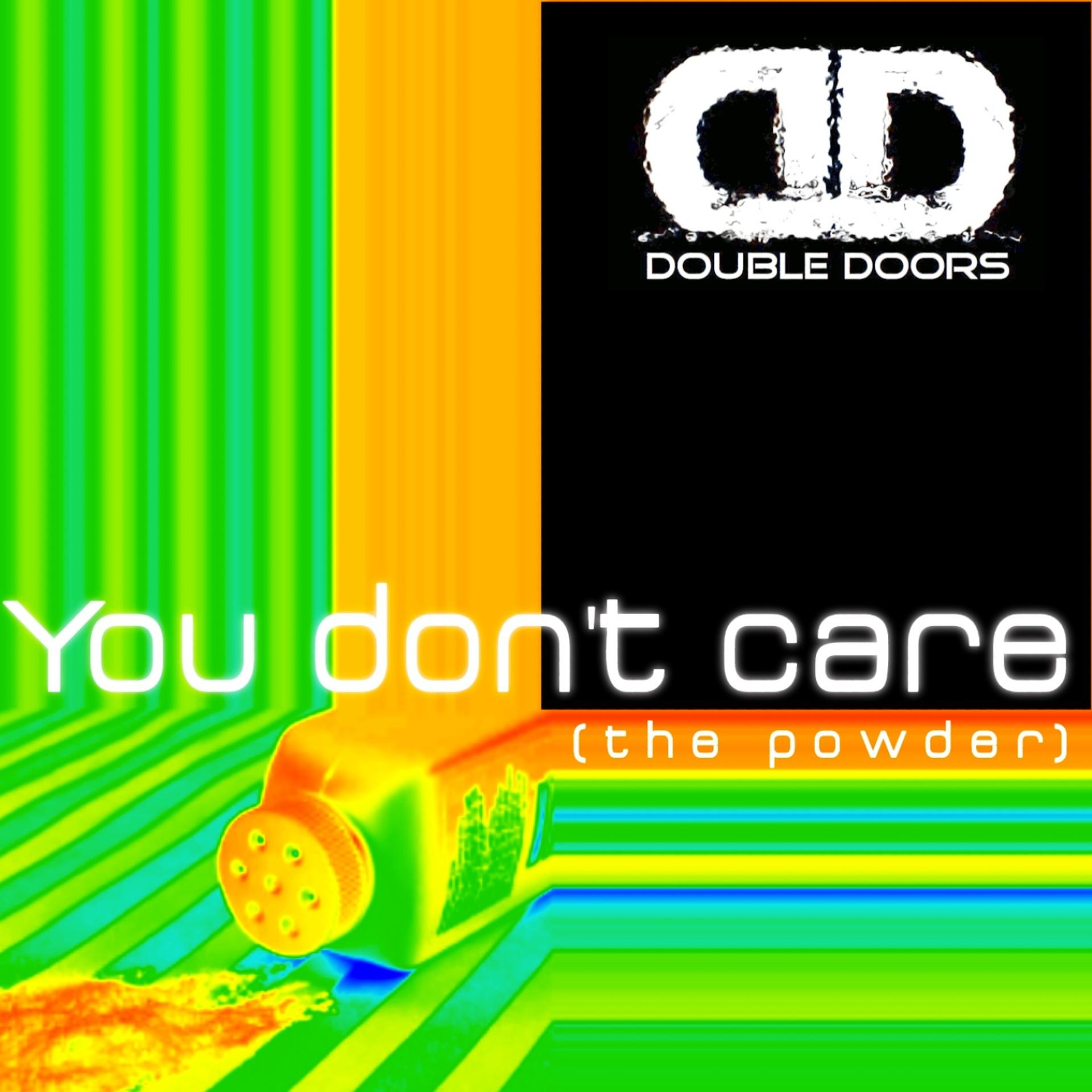 Постер альбома You don’t care (the powder)