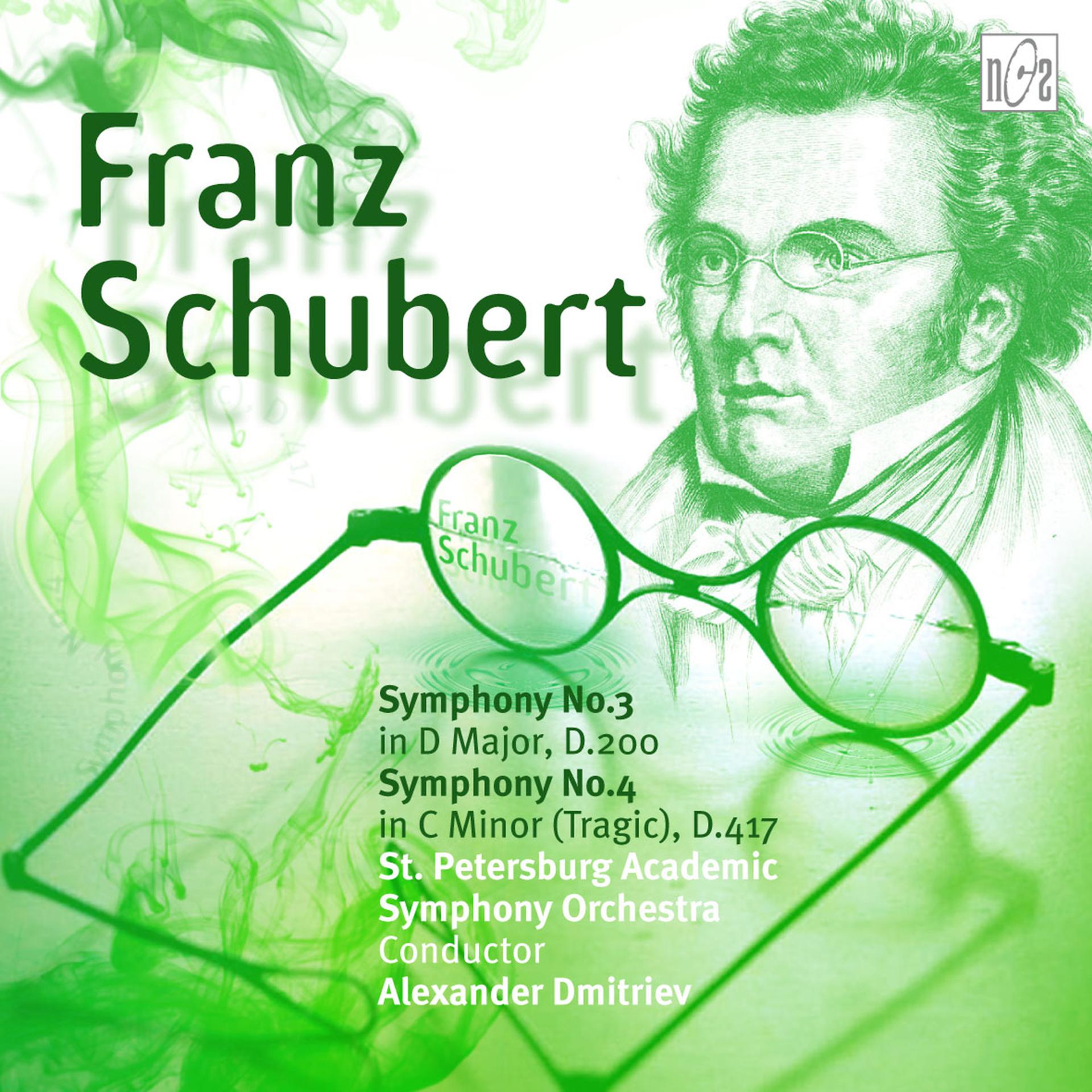 Постер альбома Schubert: Symphony No. 3 in D Major, D. 200 - Symphony No. 4 in C Minor, D. 417 "Tragic"