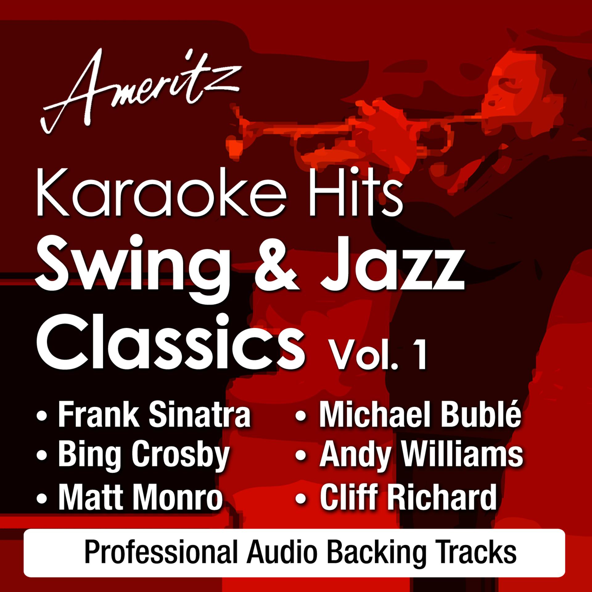 Постер альбома Karaoke Hits - Swing & Jazz Classics Vol. 1
