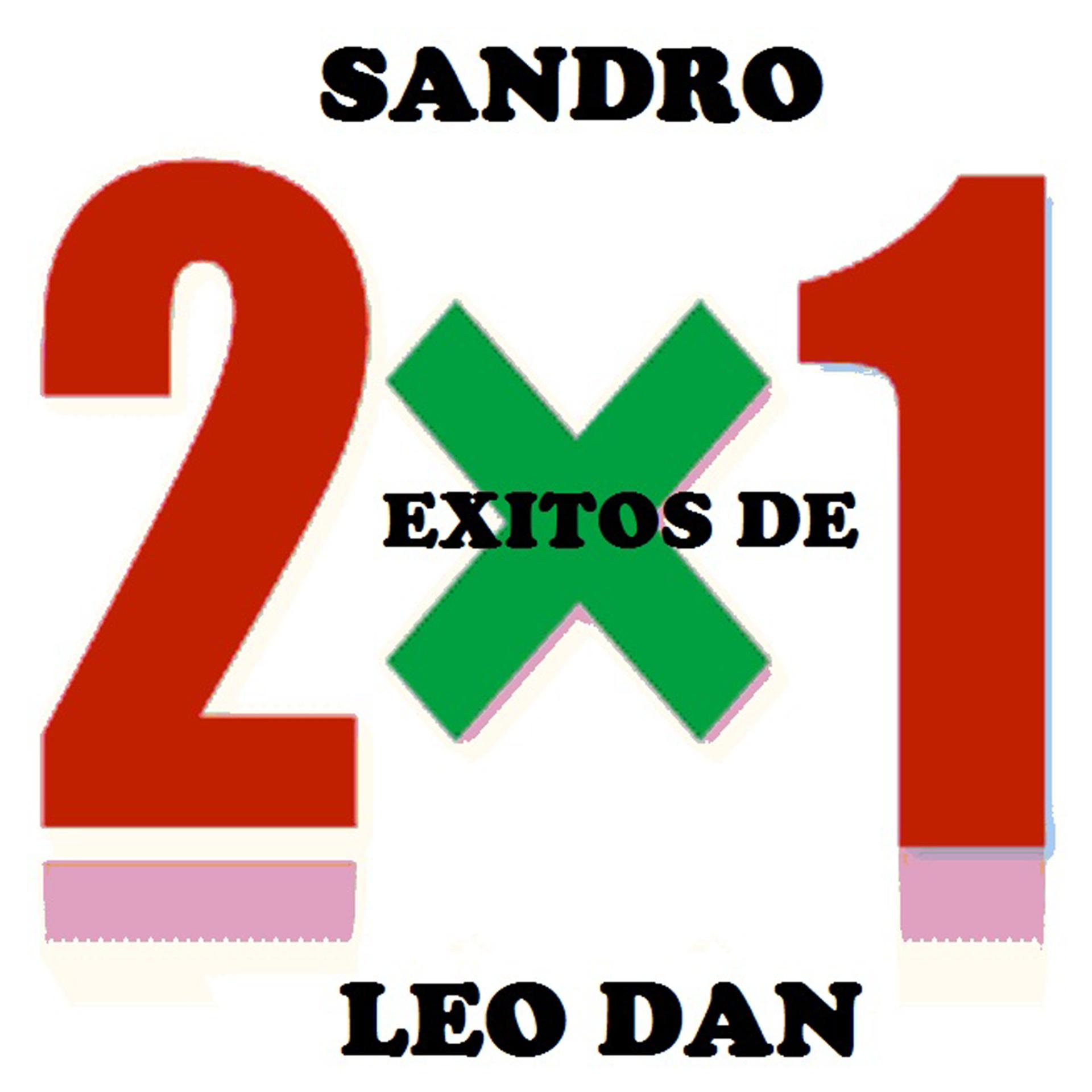 Постер альбома Sandro - Leo Dan 2x1