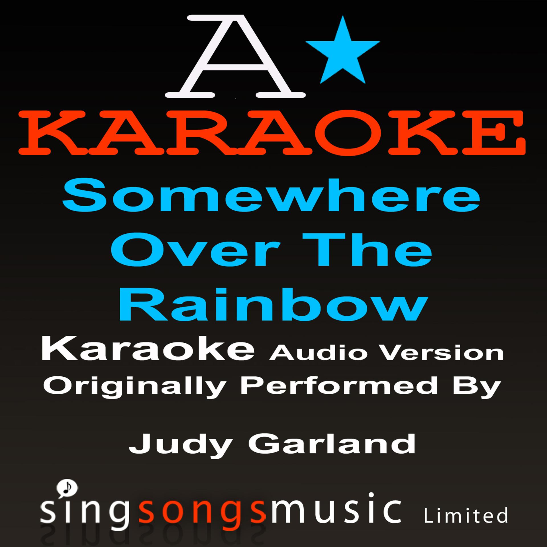 Постер альбома Somewhere Over The Rainbow (Originally Performed By Judy Garland) {Karaoke Audio Version}