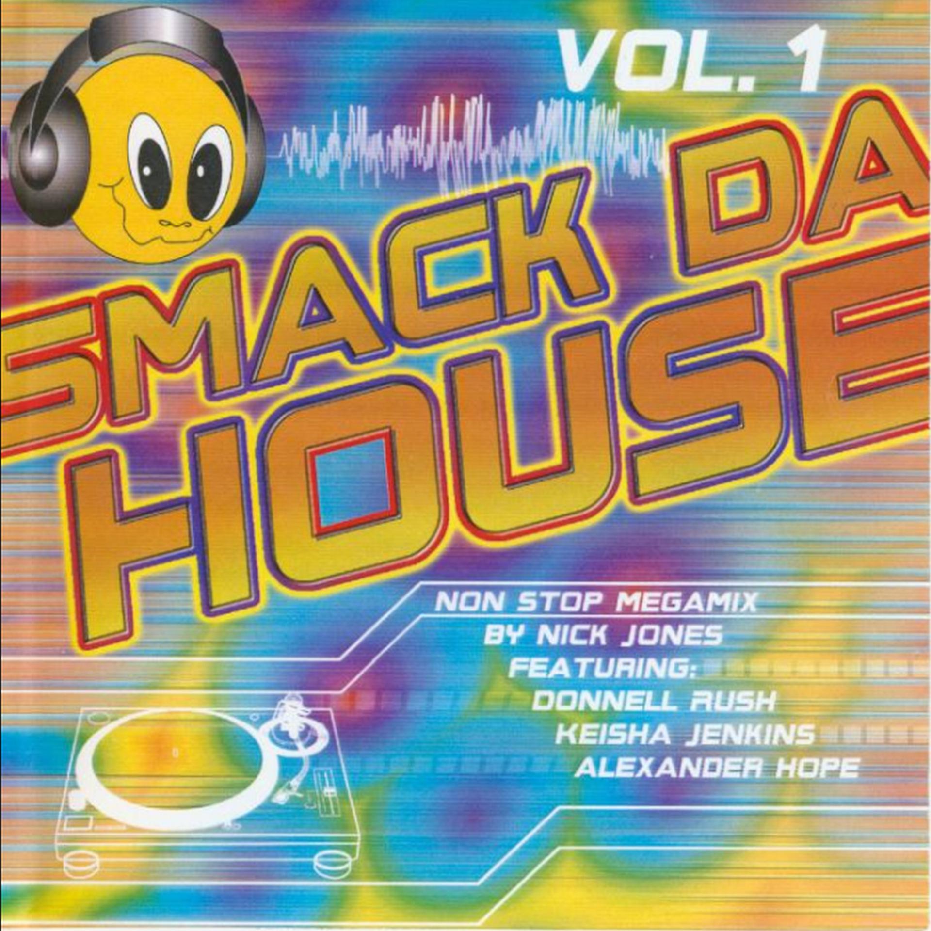 Постер альбома Smack Da House Vol.1
