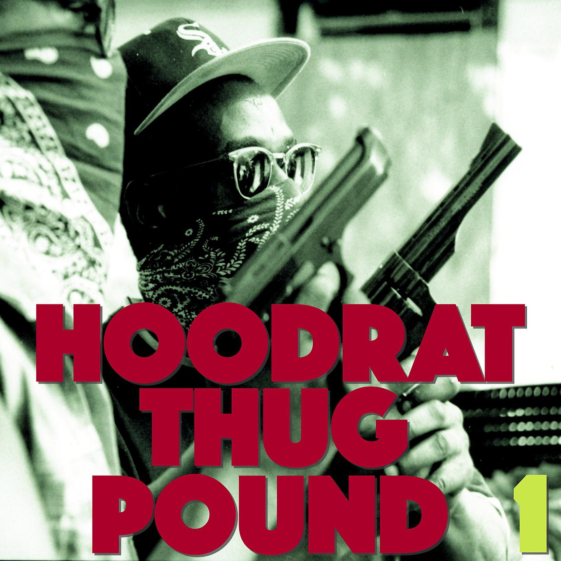 Постер альбома Hoodrat Thug Pound, Vol. 1
