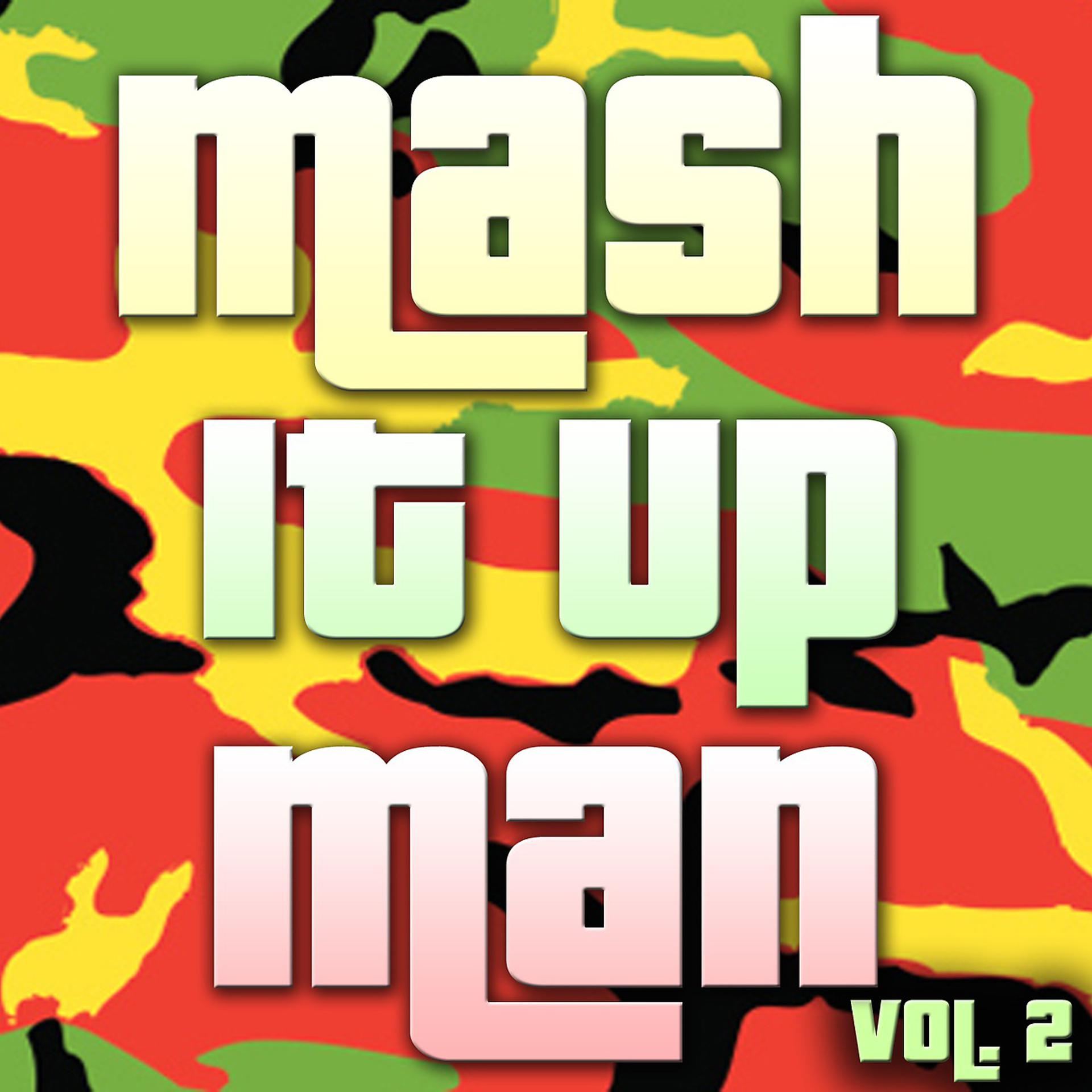 Постер альбома Mash It Up Man, Vol. 2