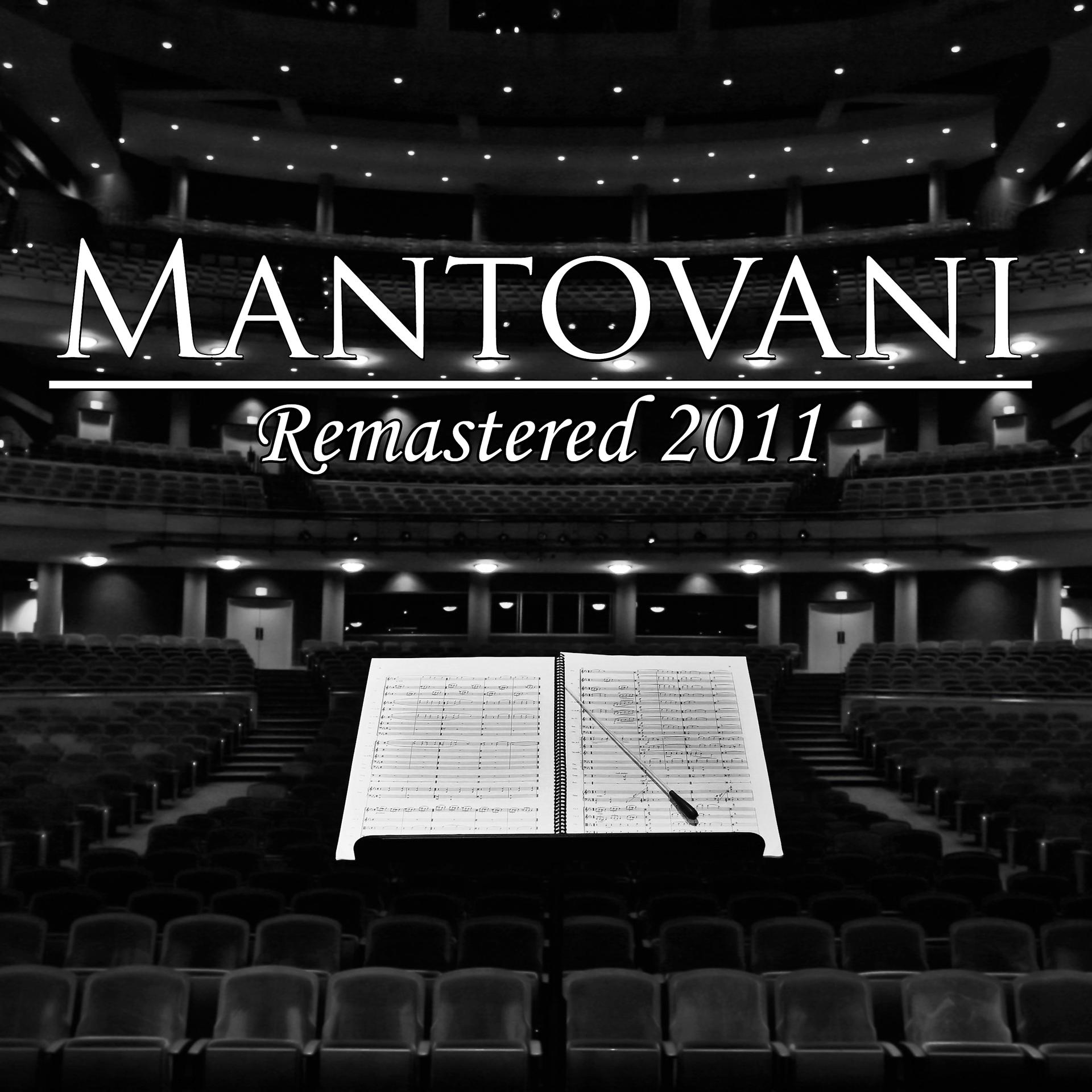 Постер альбома Mantovani - (Remastered 2011)