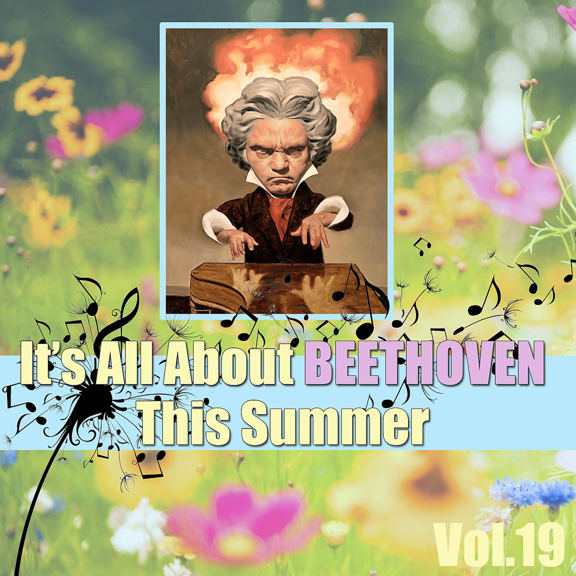 Постер альбома It's All About Beethoven This Summer, Vol.19