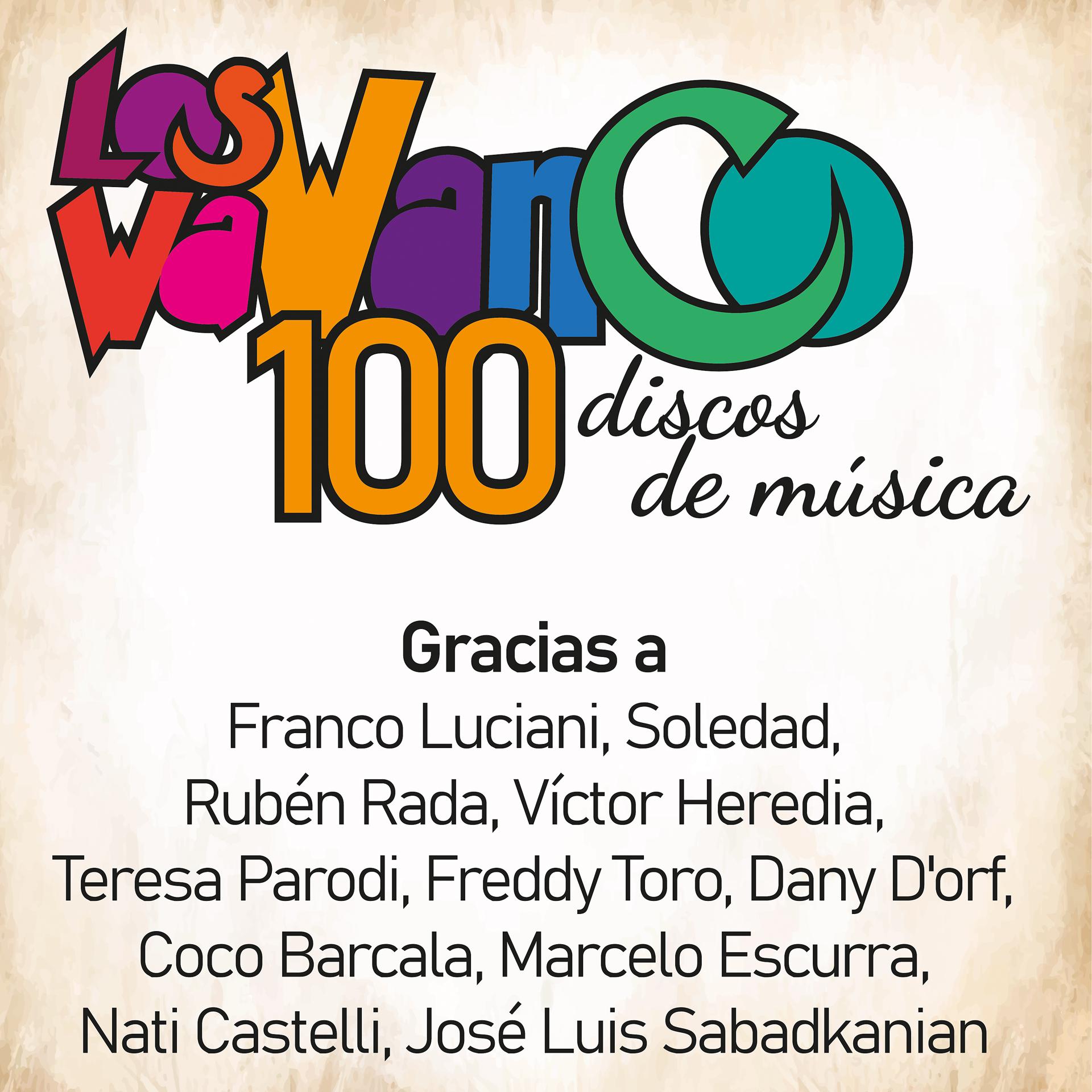 Постер альбома Los Wawanco: 100 Discos de Música