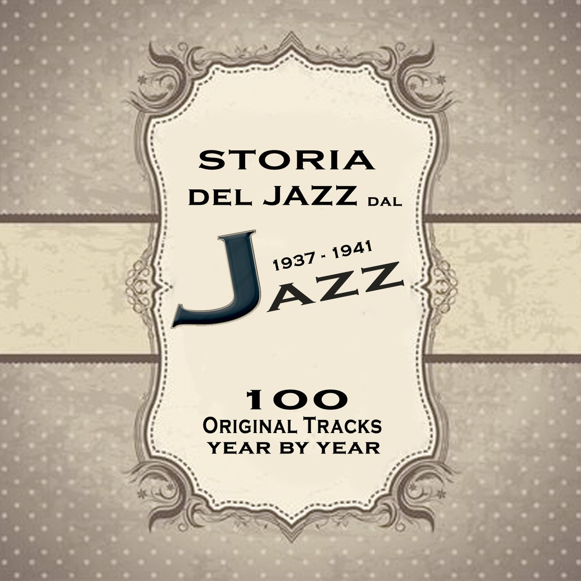 Постер альбома Storia del jazz dal 1937 al 1941: Enciclopedia del jazz Vol.2