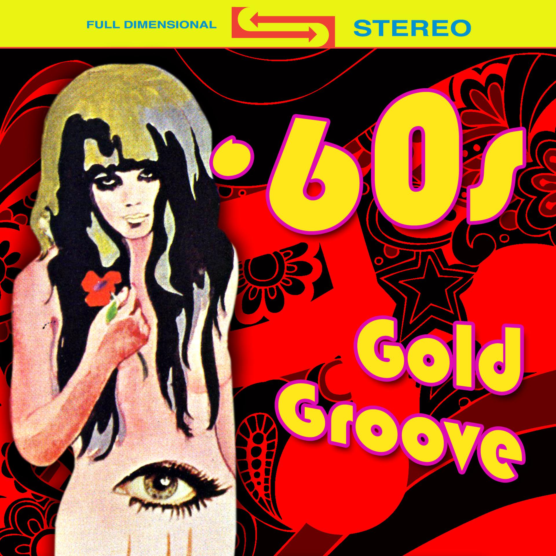 Постер альбома 60s Gold Groove (Re-Recorded / Remastered Versions)