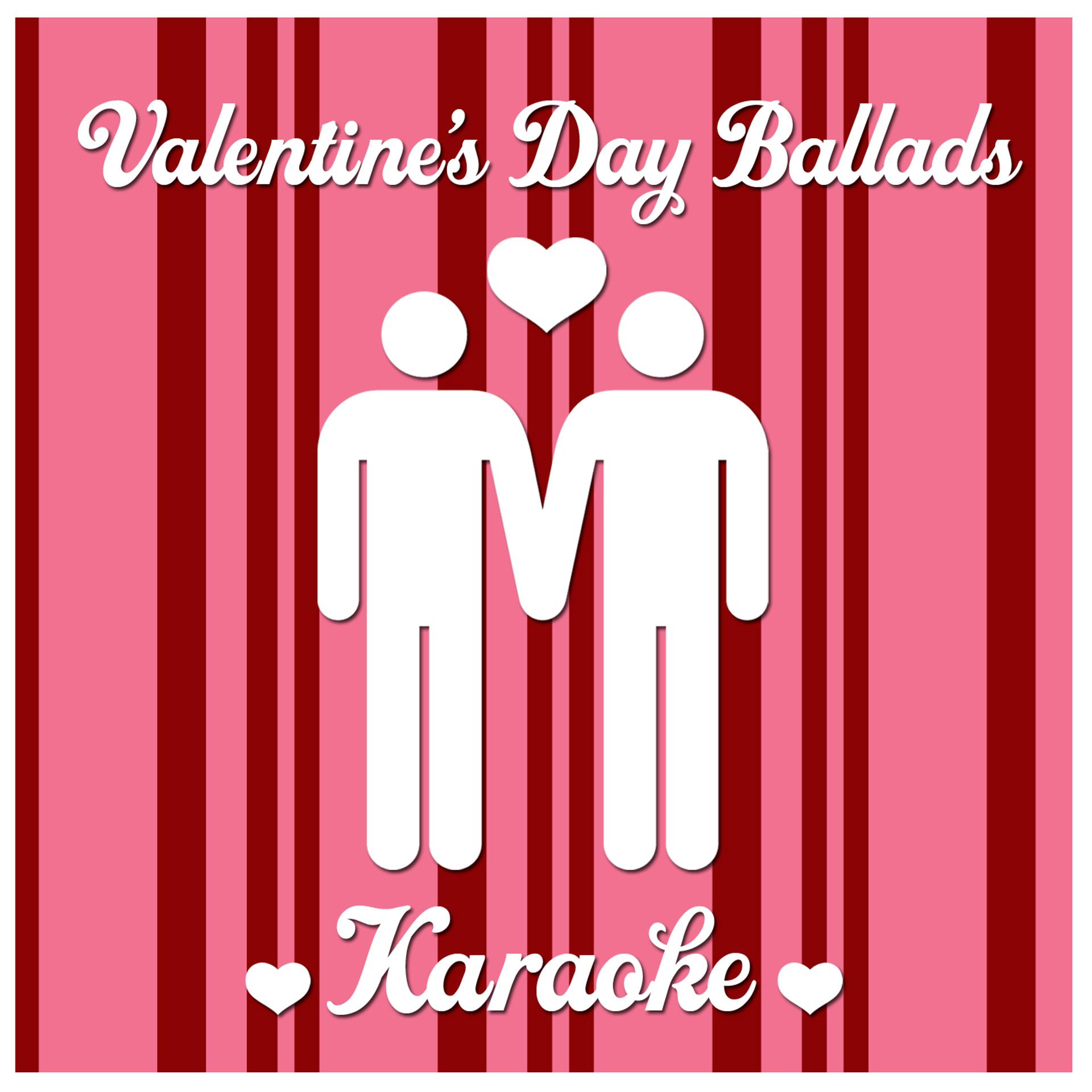 Постер альбома Valentine's Day Ballads Karaoke